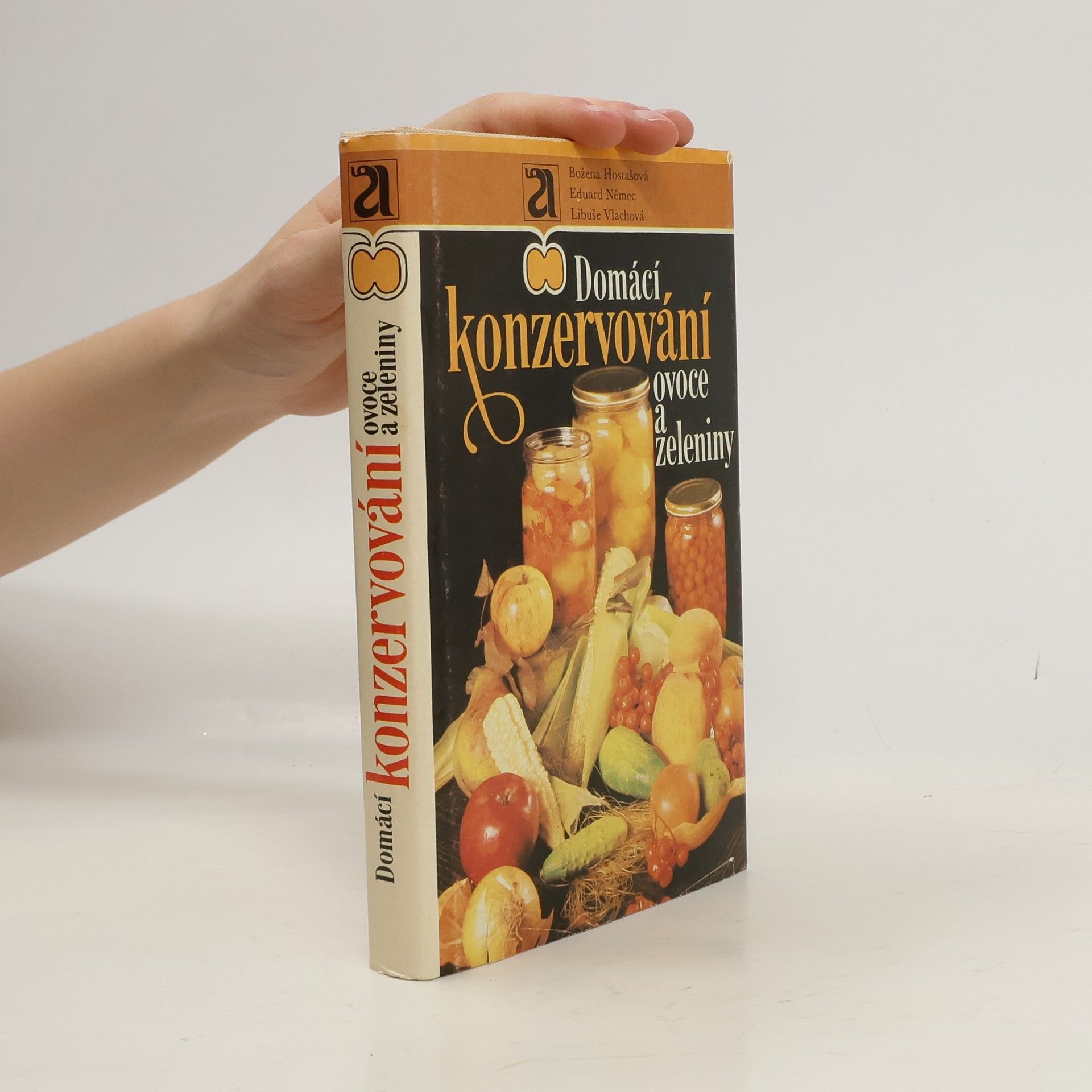 Autores varios Domácí konzervování ovoce a zeleniny