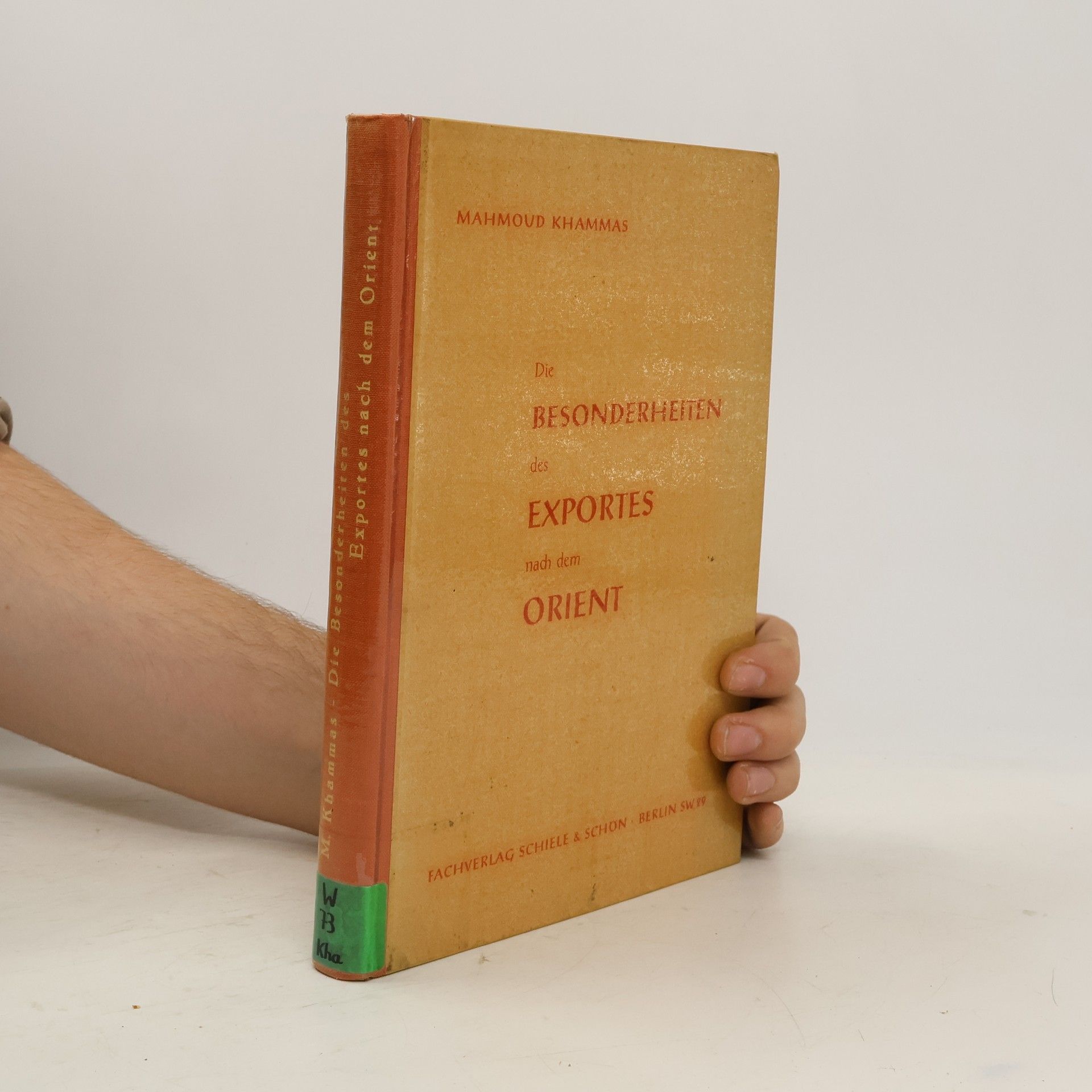 Mahmoud Khammas Die Besonderheiten des Exportes nach dem Orient