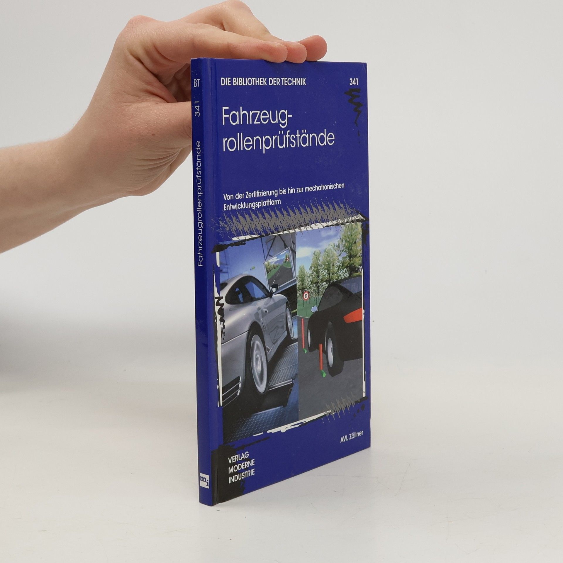 Various authors Die Bibliothek der Technik - 341: Fahrzeugrollenprüfstände