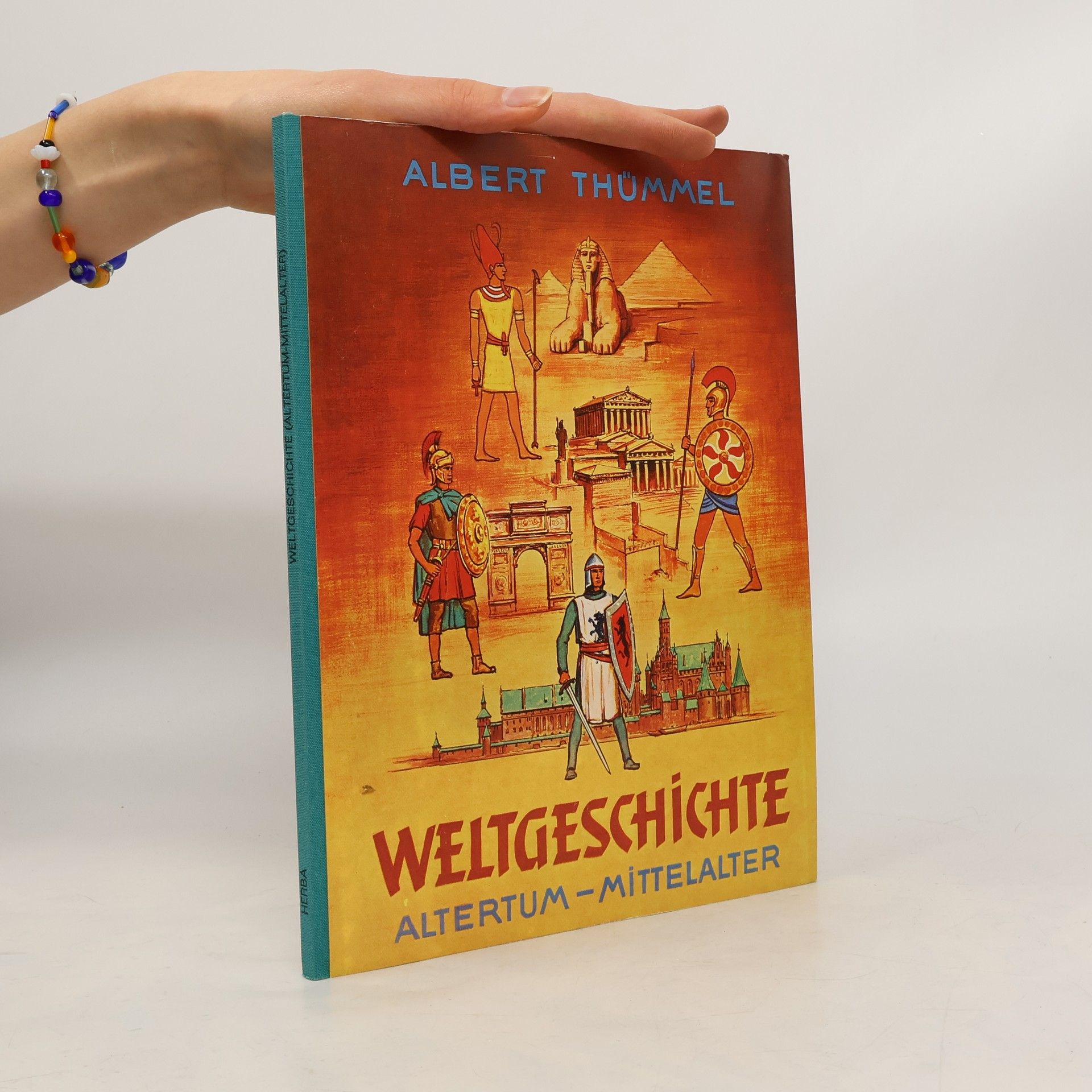 Albert Thümmel Weltgeschichte. Alterum, Mittelalter