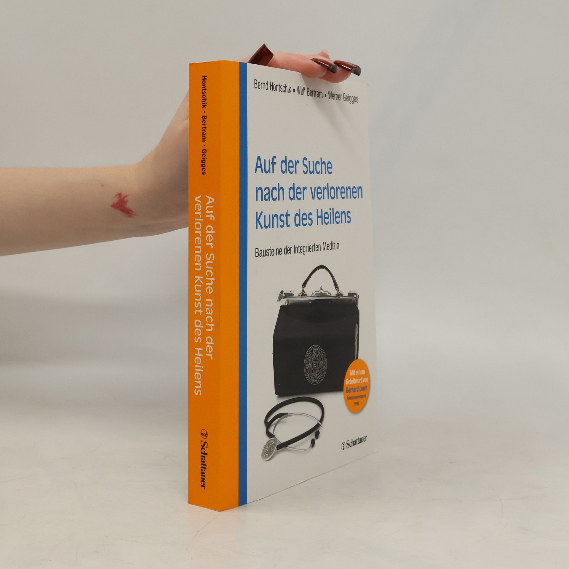 Bernd Hontschik Auf der Suche nach der verlorenen Kunst des Heilens