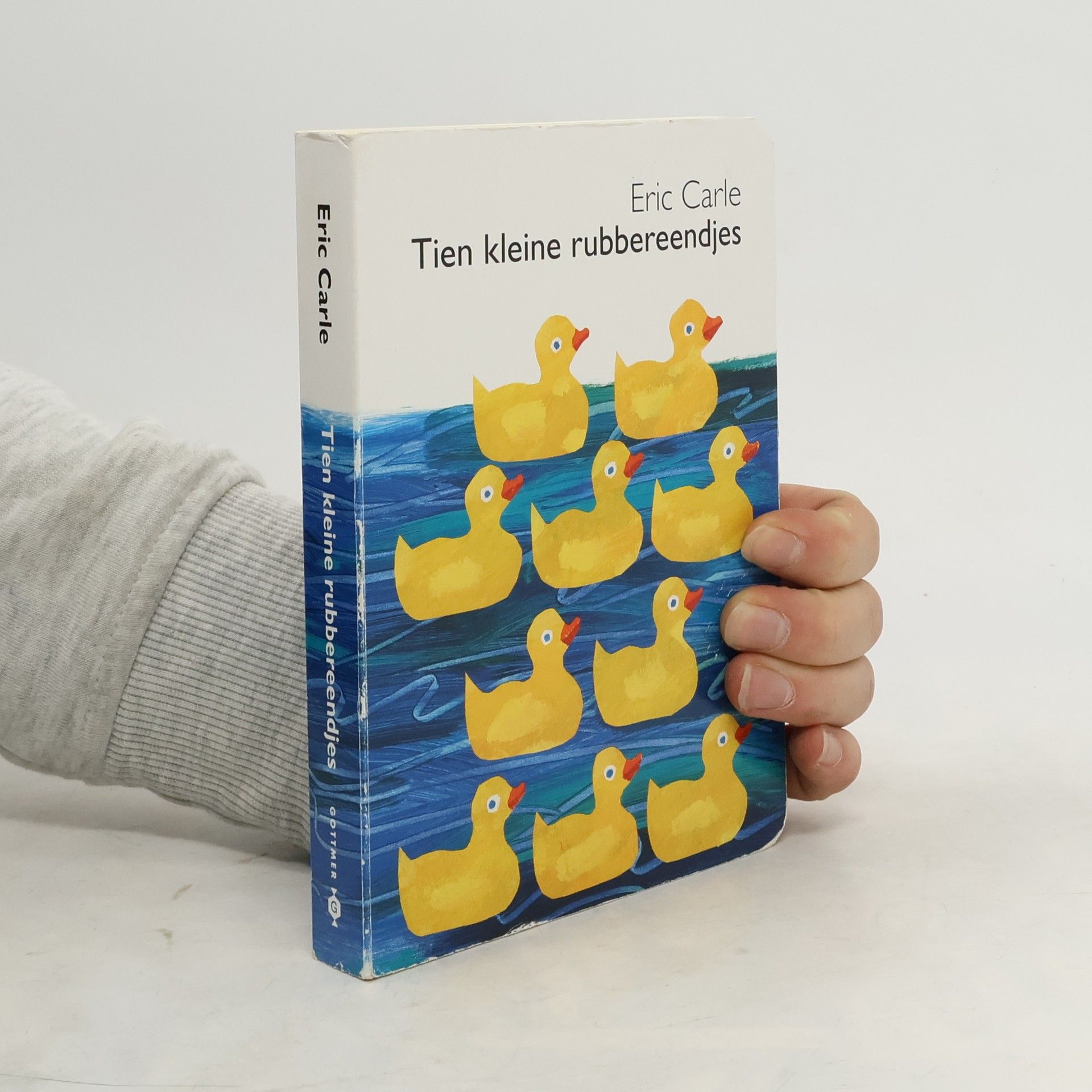 Eric Carle Tien kleine rubbereendjes