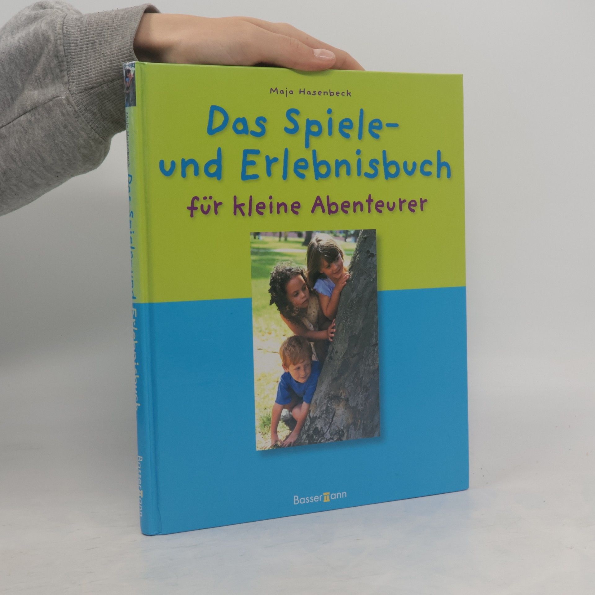 Maja Hasenbeck Das Spiele- und Erlebnisbuch für kleine Abenteurer