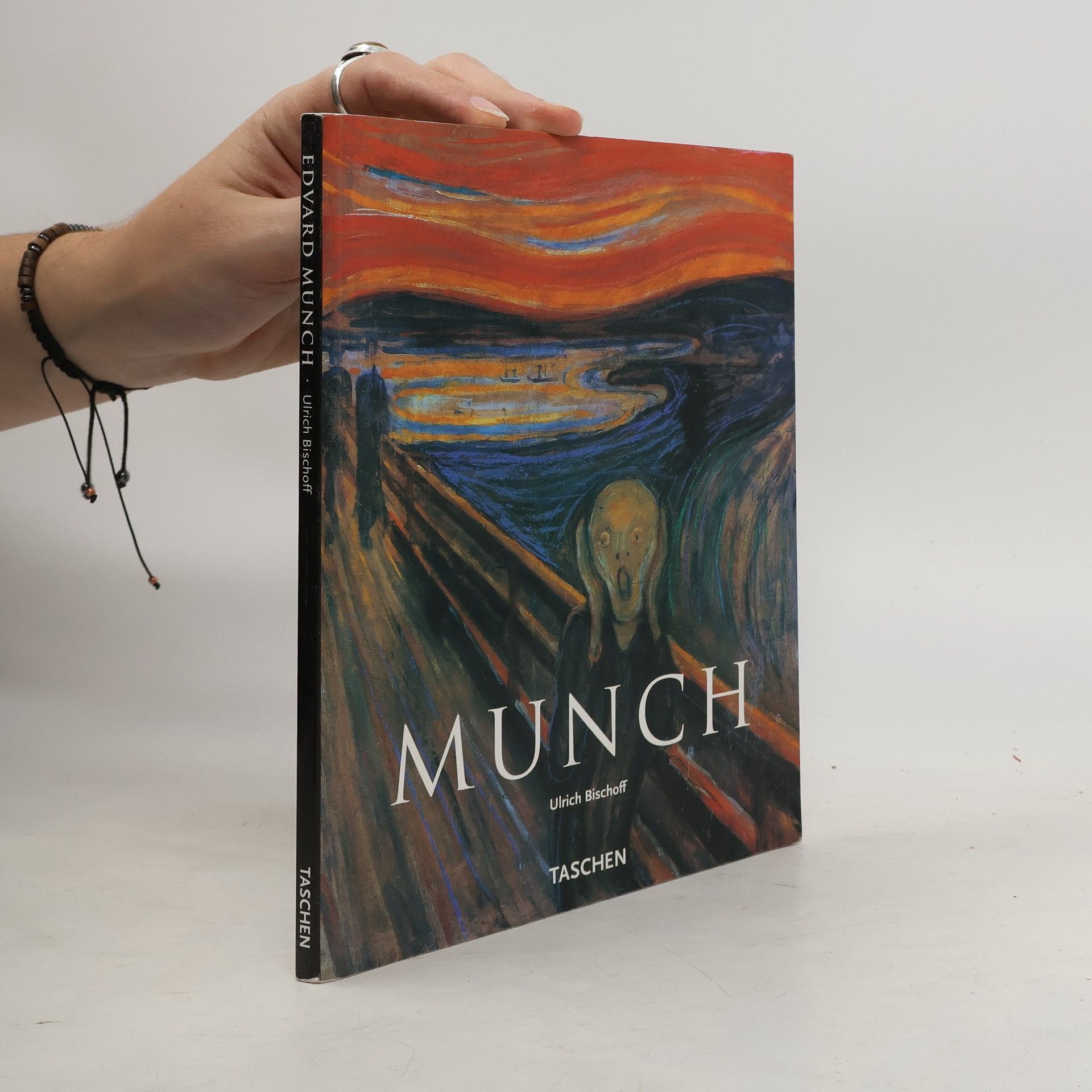 Ulrich Bischoff Edvard Munch 1863-1944. Bilder vom Leben und vom Tod