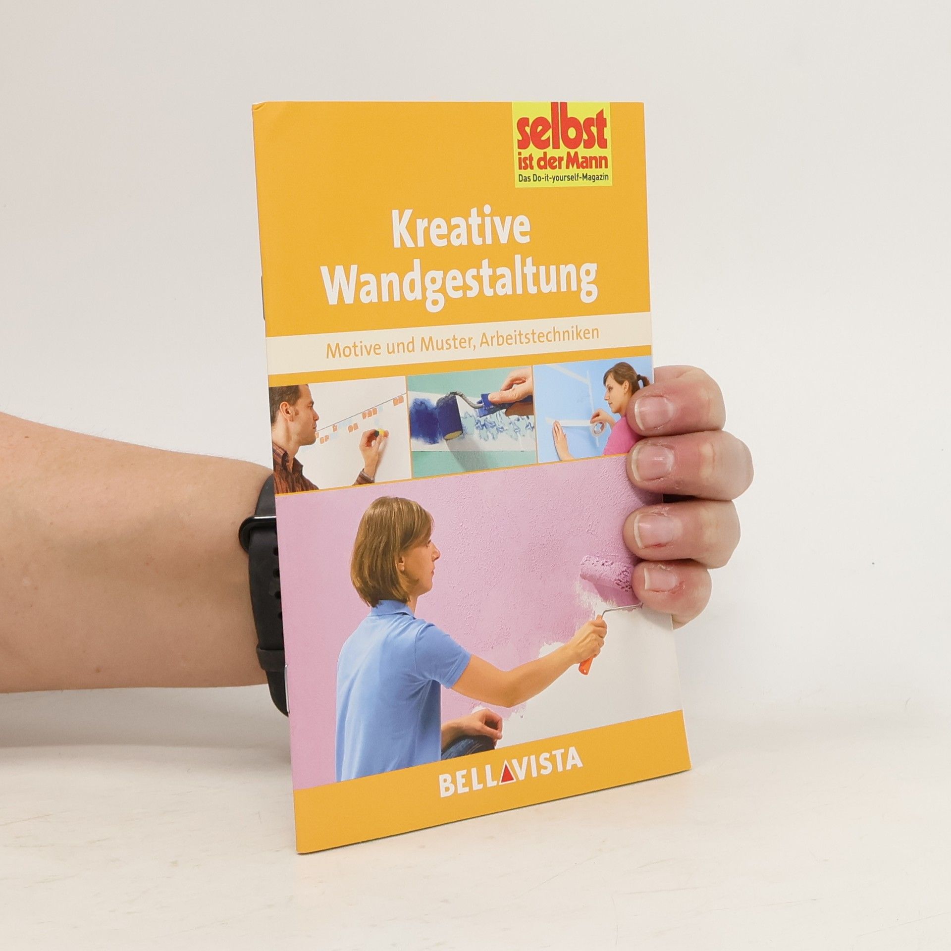 Bellavista Ratgeber "Selbst ist der Mann" - Kreative Wandgestaltung