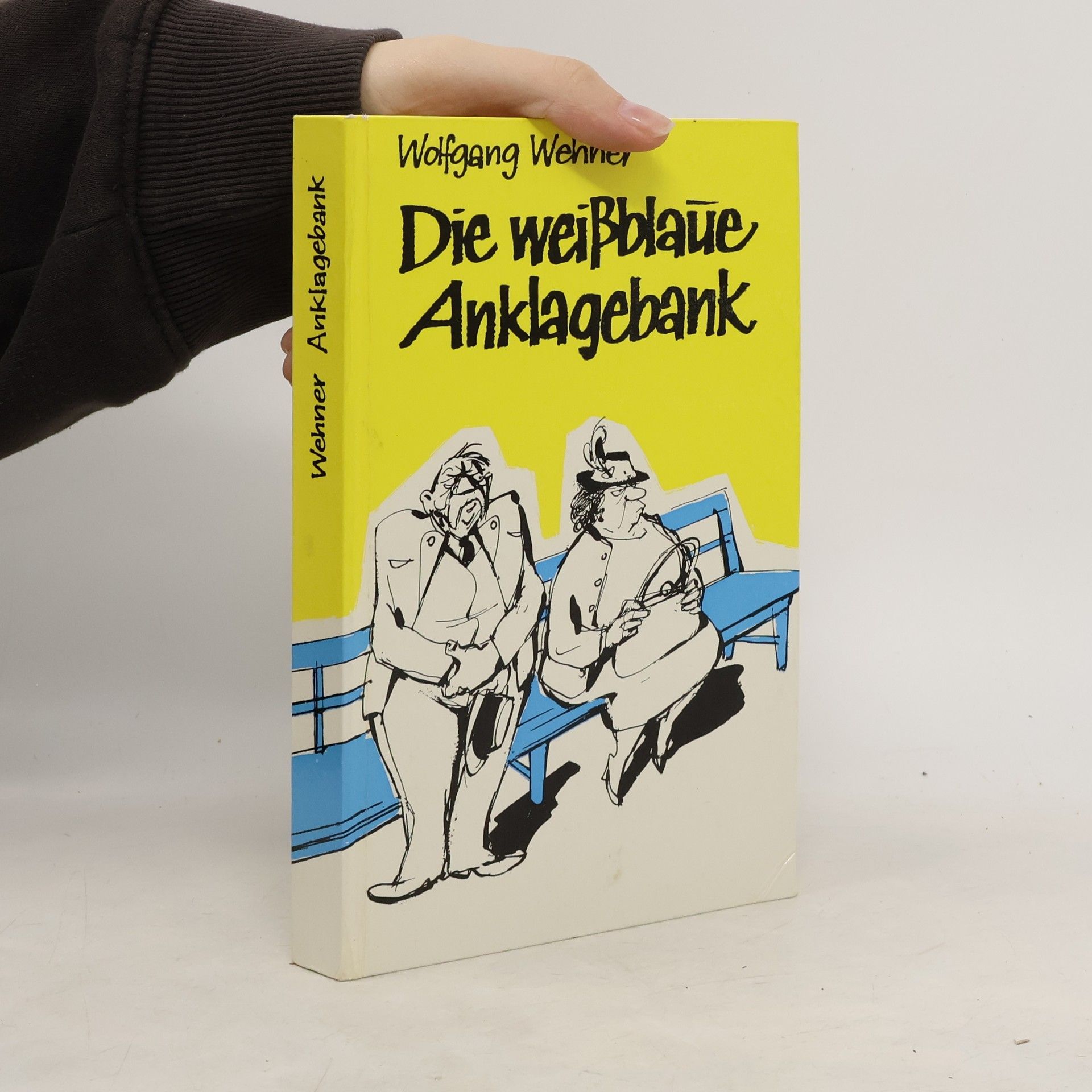 Wolfgang Wehner Die weißblaue Anklagebank