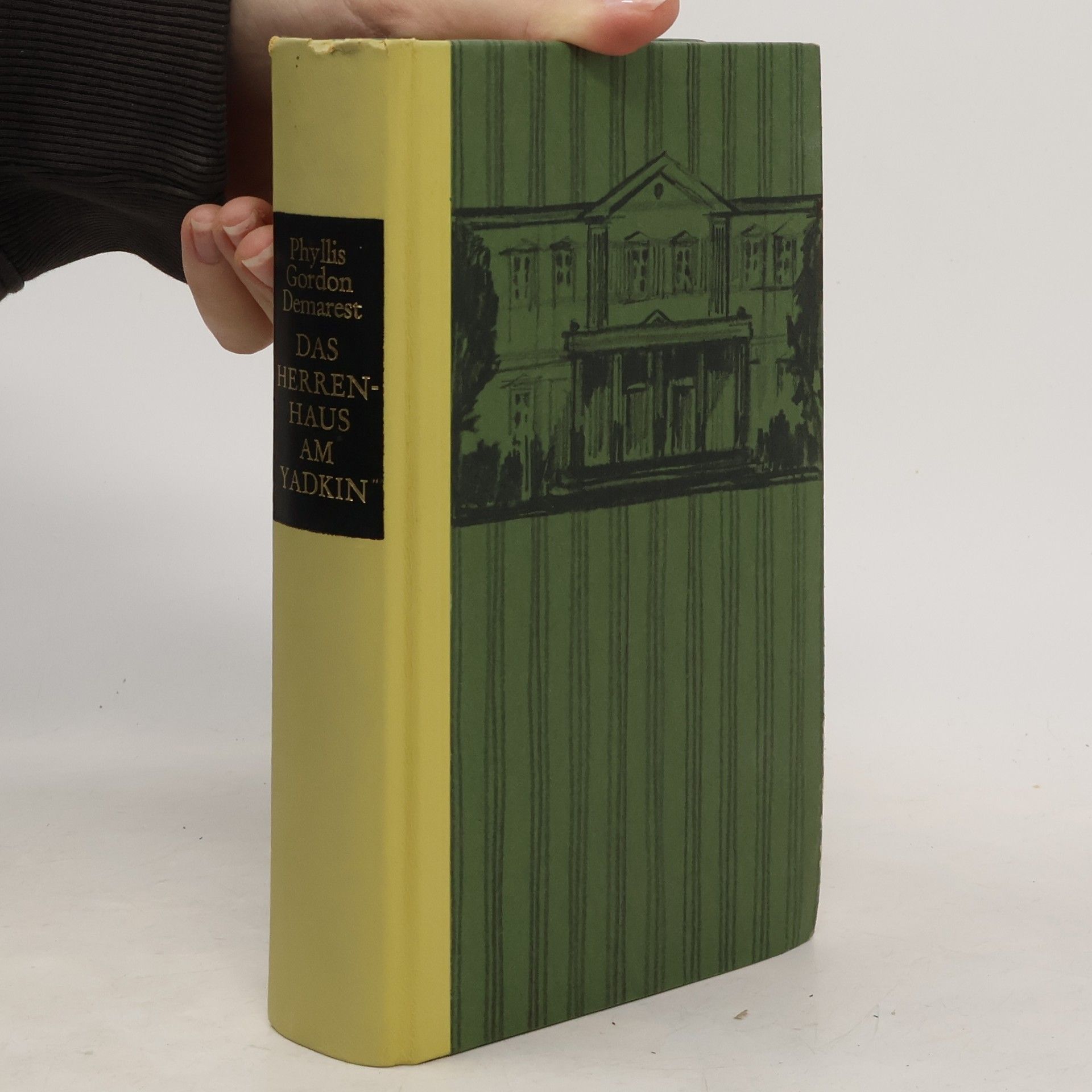 Phyllis Gordon Demarest Das Herrenhaus am Yadkin