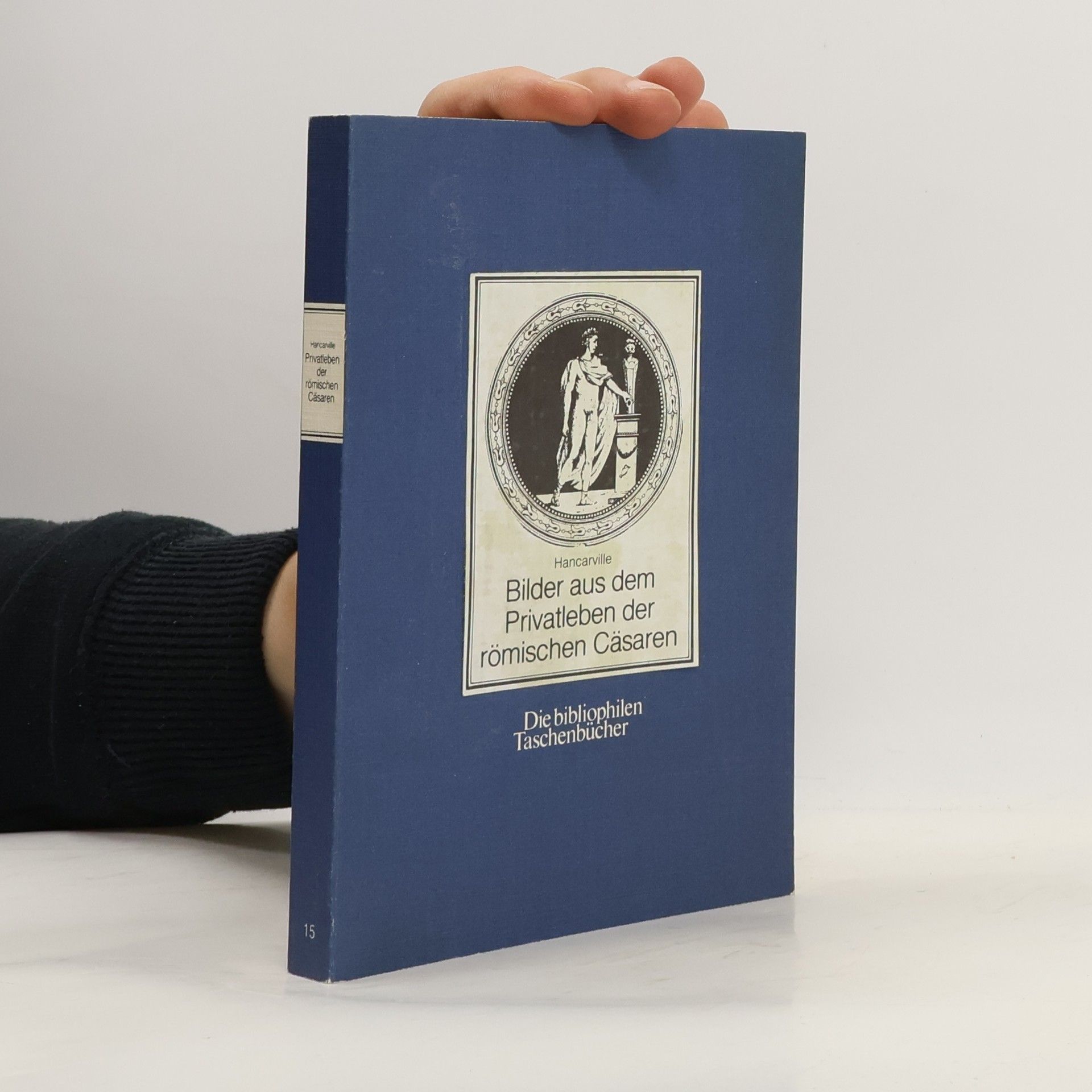 Autorenkollektiv Bilder aus dem Privatleben der römischen Cäsaren