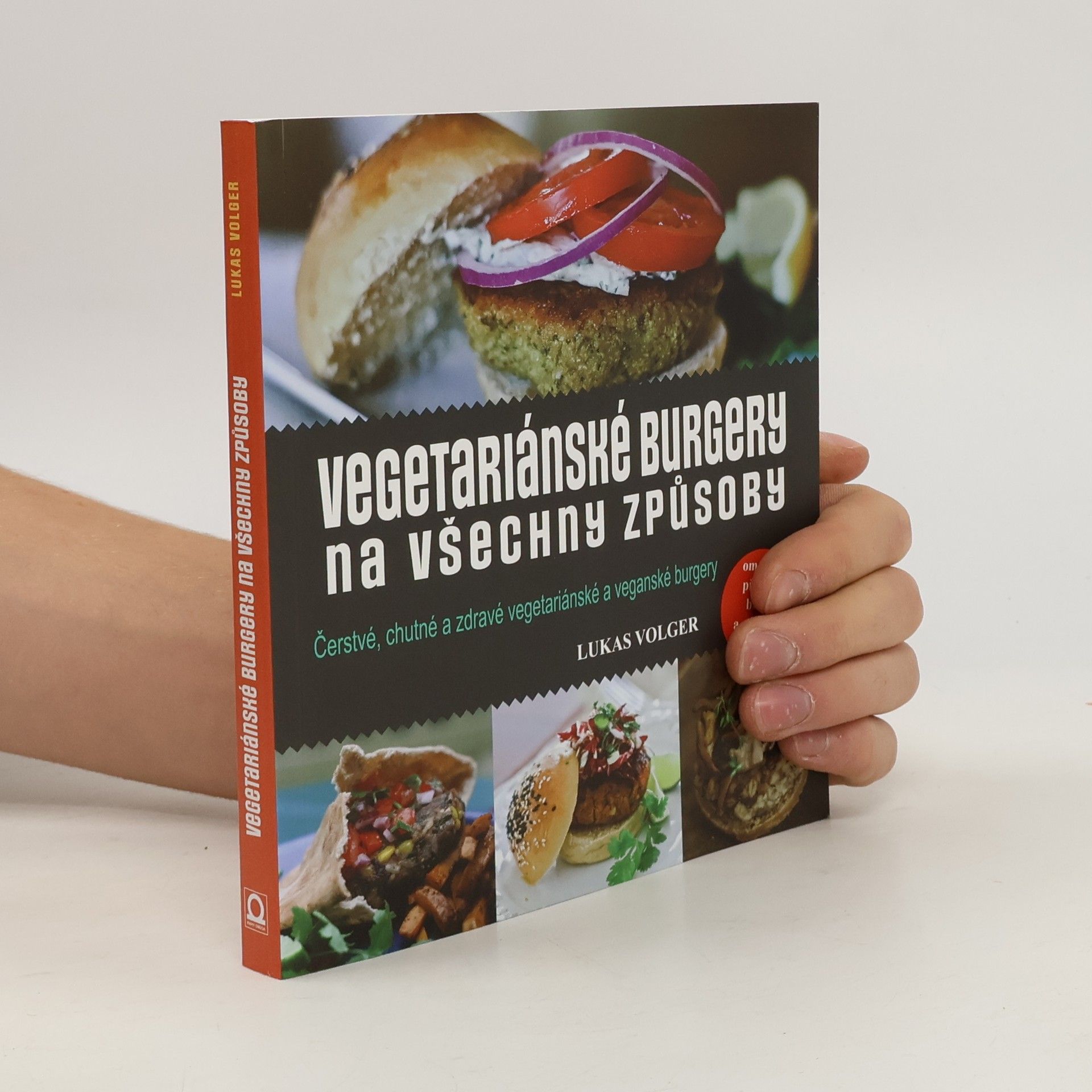 Lukas Volger Vegetariánské burgery na všechny způsoby