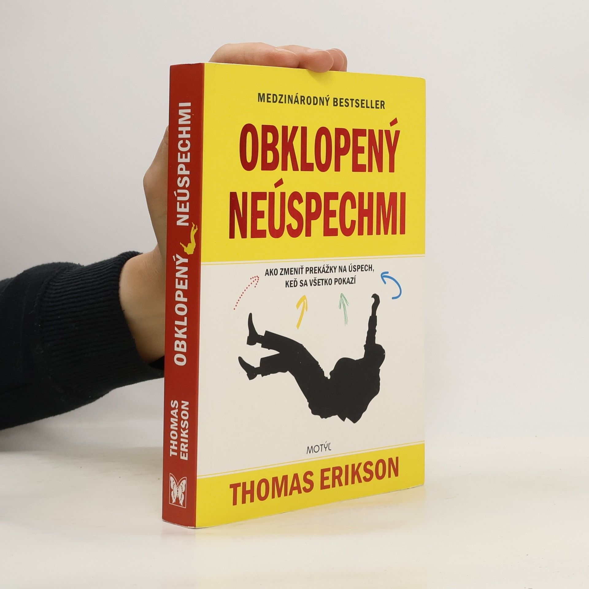 Thomas Erikson Obklopený neúspechmi