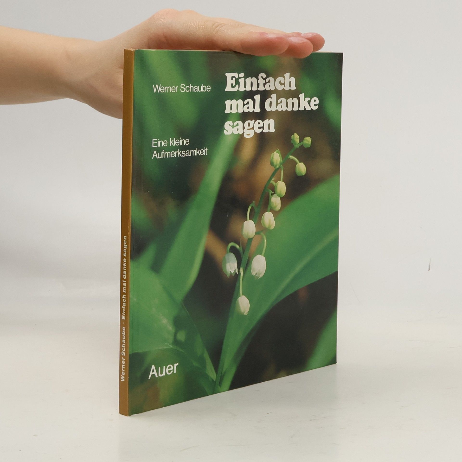 Werner Schaube Einfach mal danke sagen