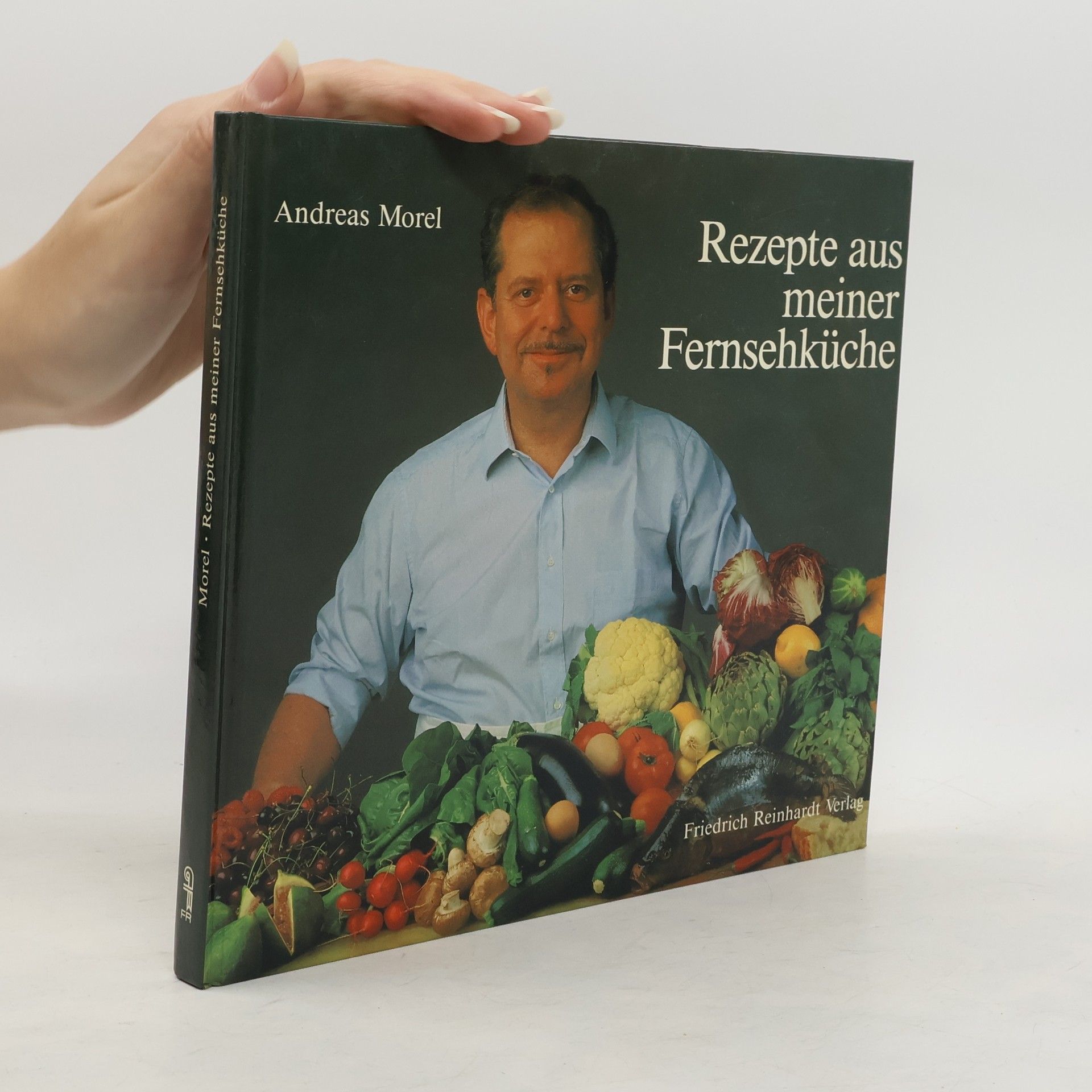 Andreas Morel Rezepte aus meiner Fernsehküche