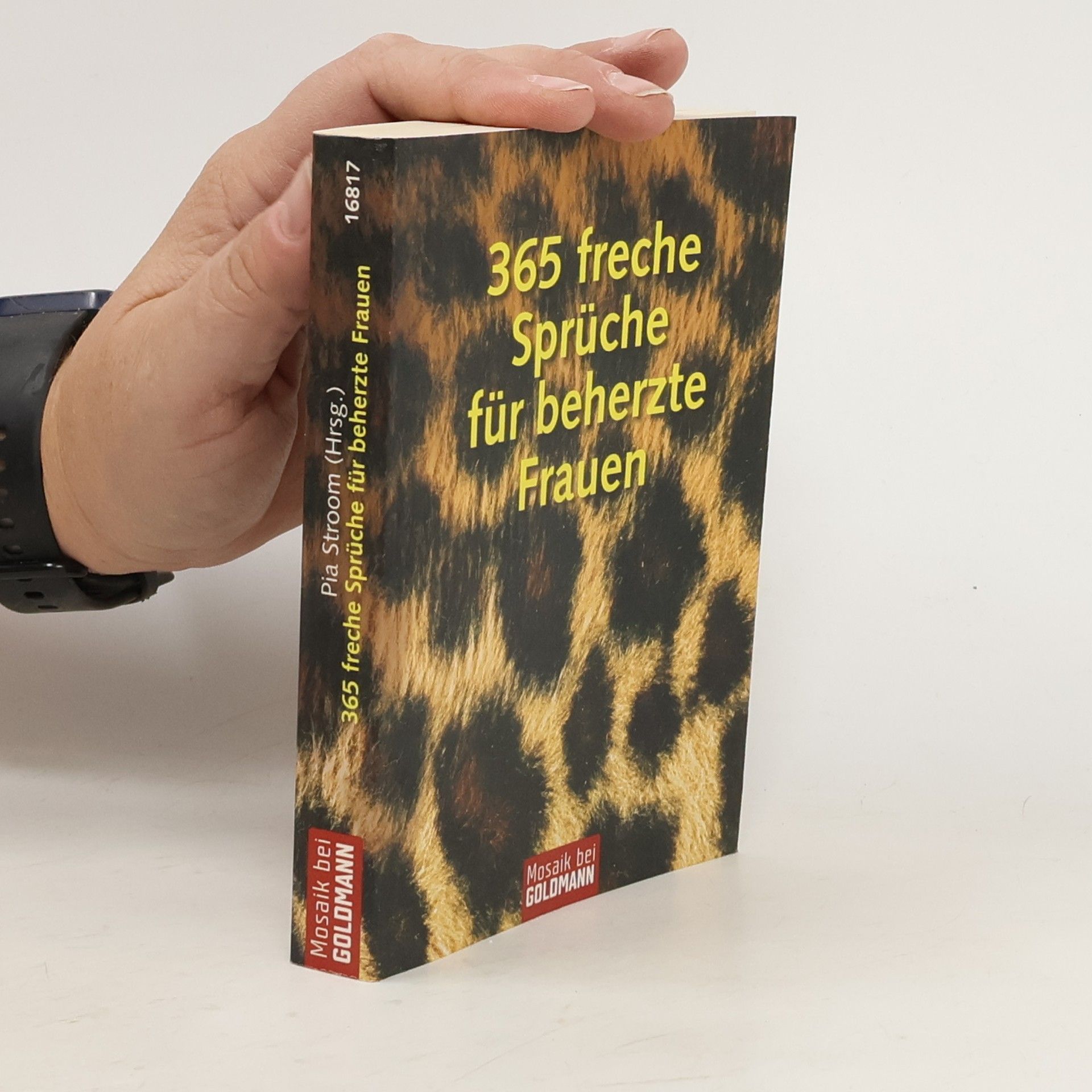 Pia Stroom 365 freche Sprüche für beherzte Frauen