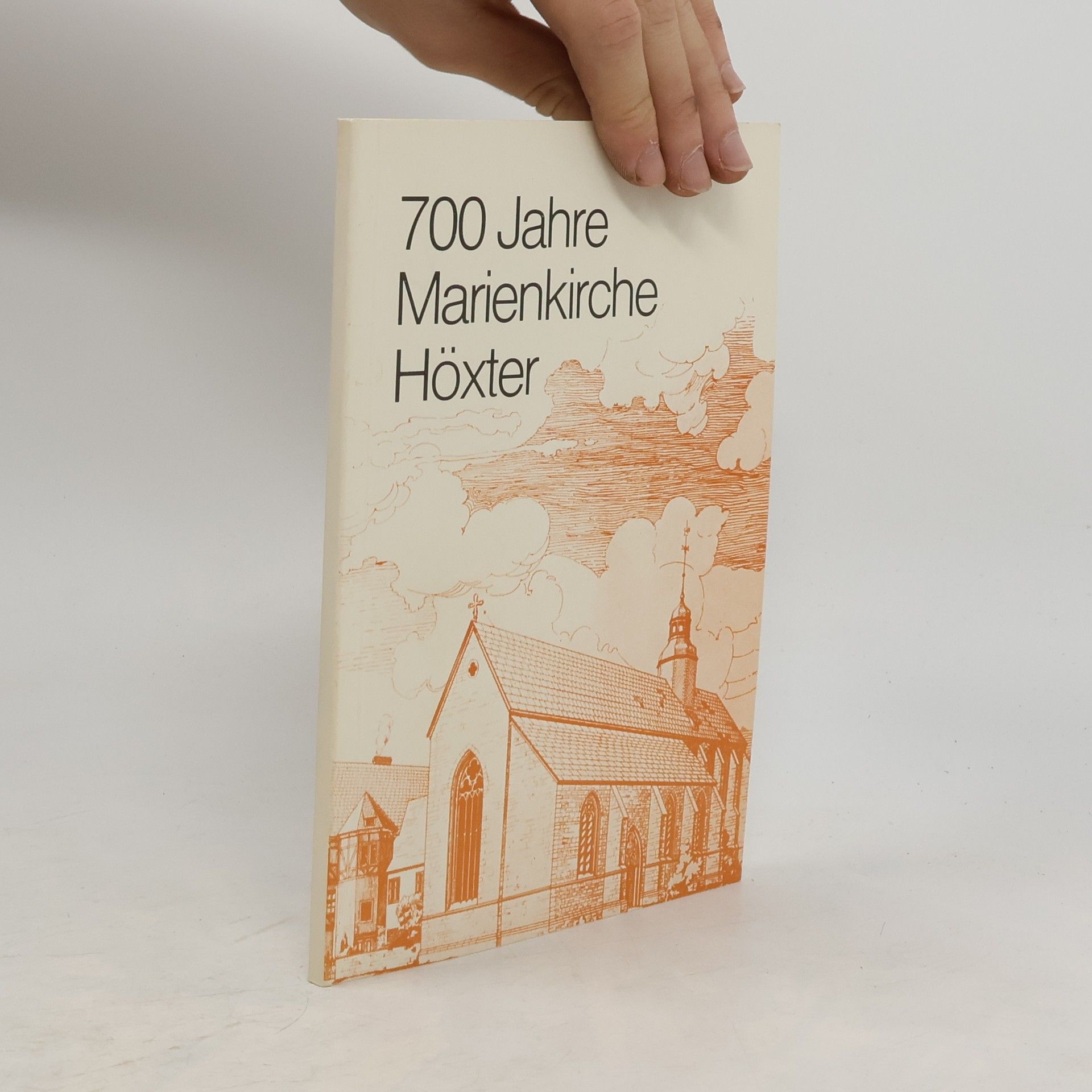 Autorenkollektiv 700 Jahre Marienkirche Höxter