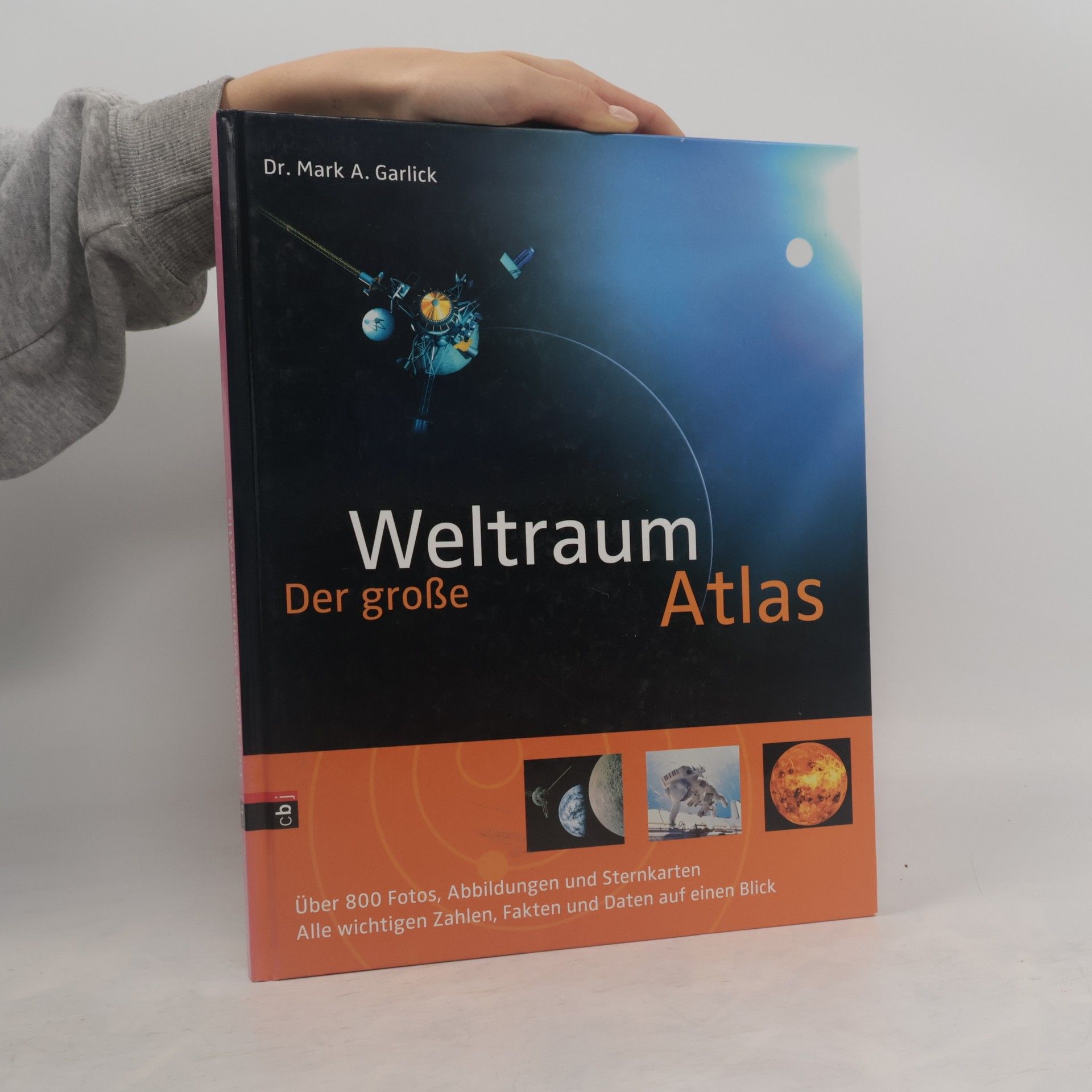 Mark A. Garlick Der große Weltraum-Atlas
