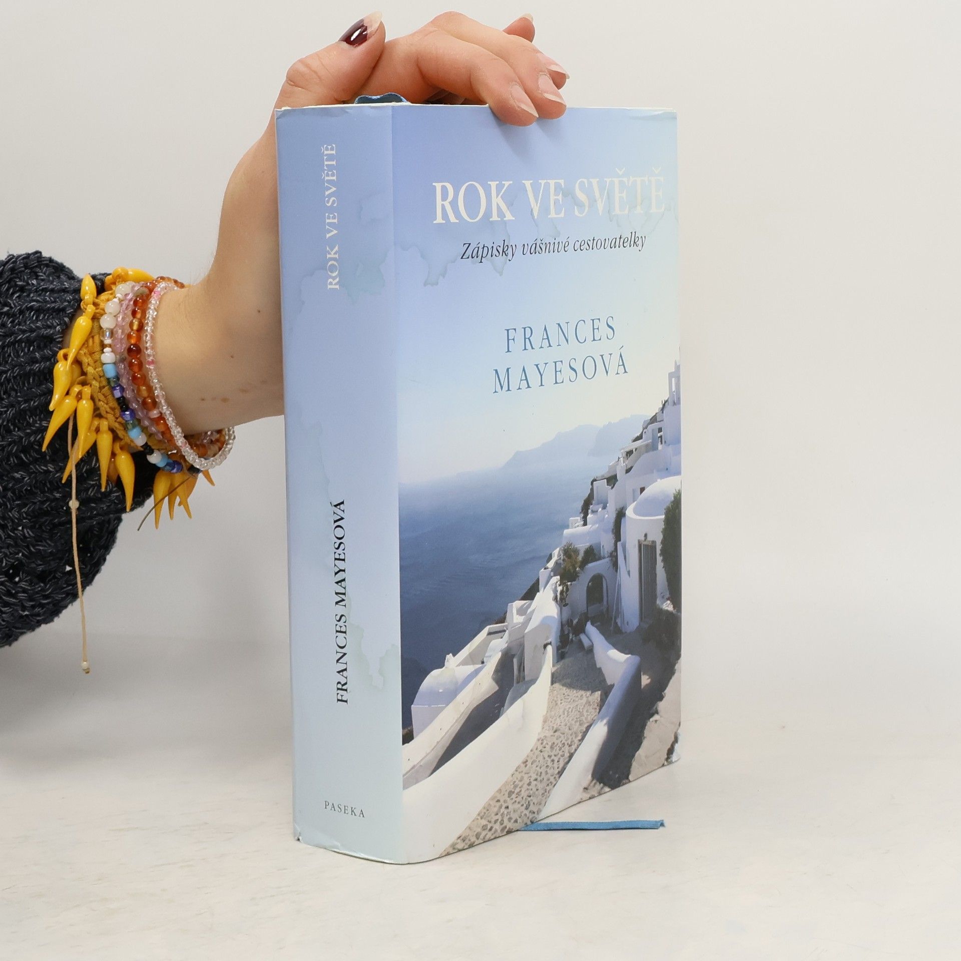 Frances Mayes Rok ve světě. Zápisky vášnivé cestovatelky