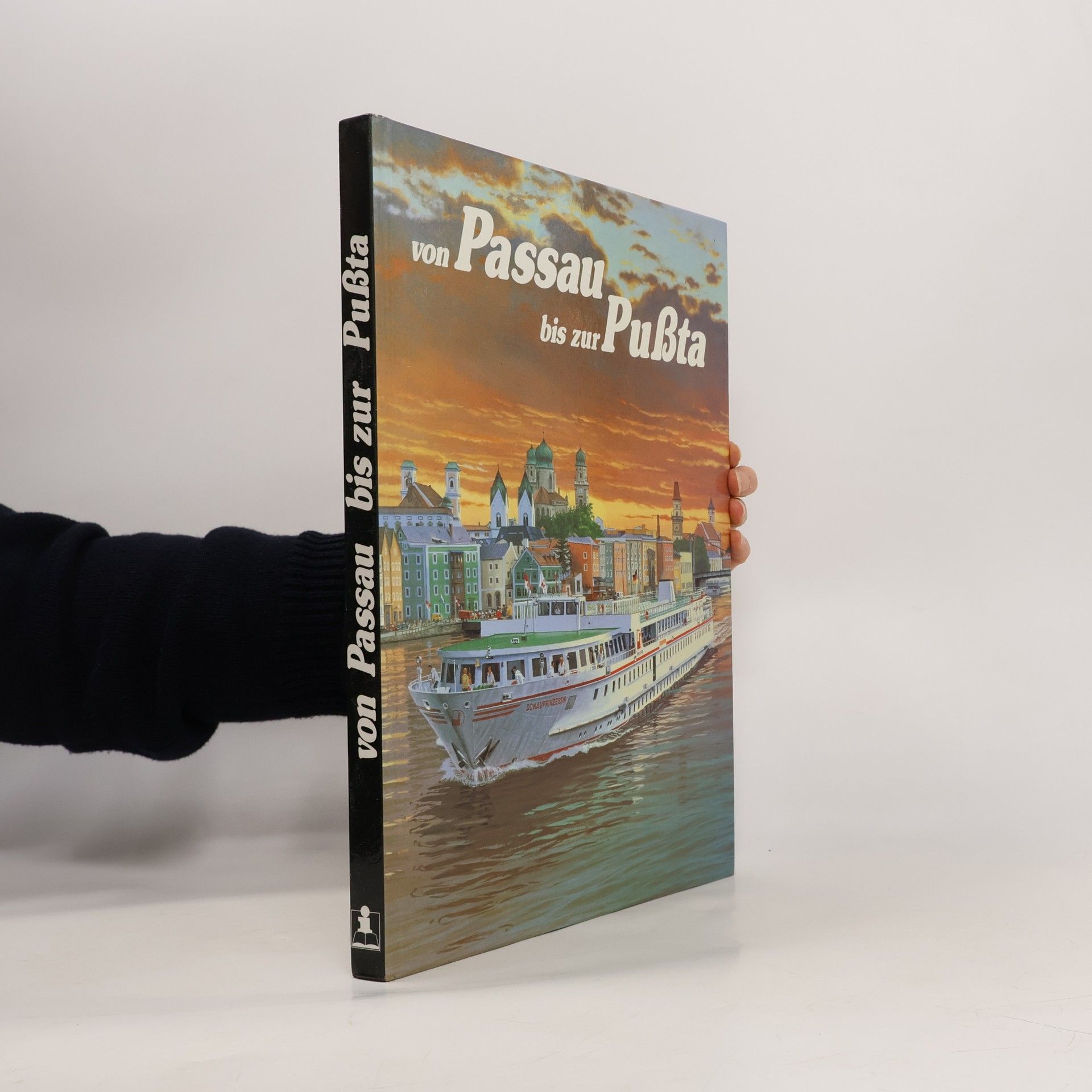 Karin Schöpke Von Passau bis zur Pussta