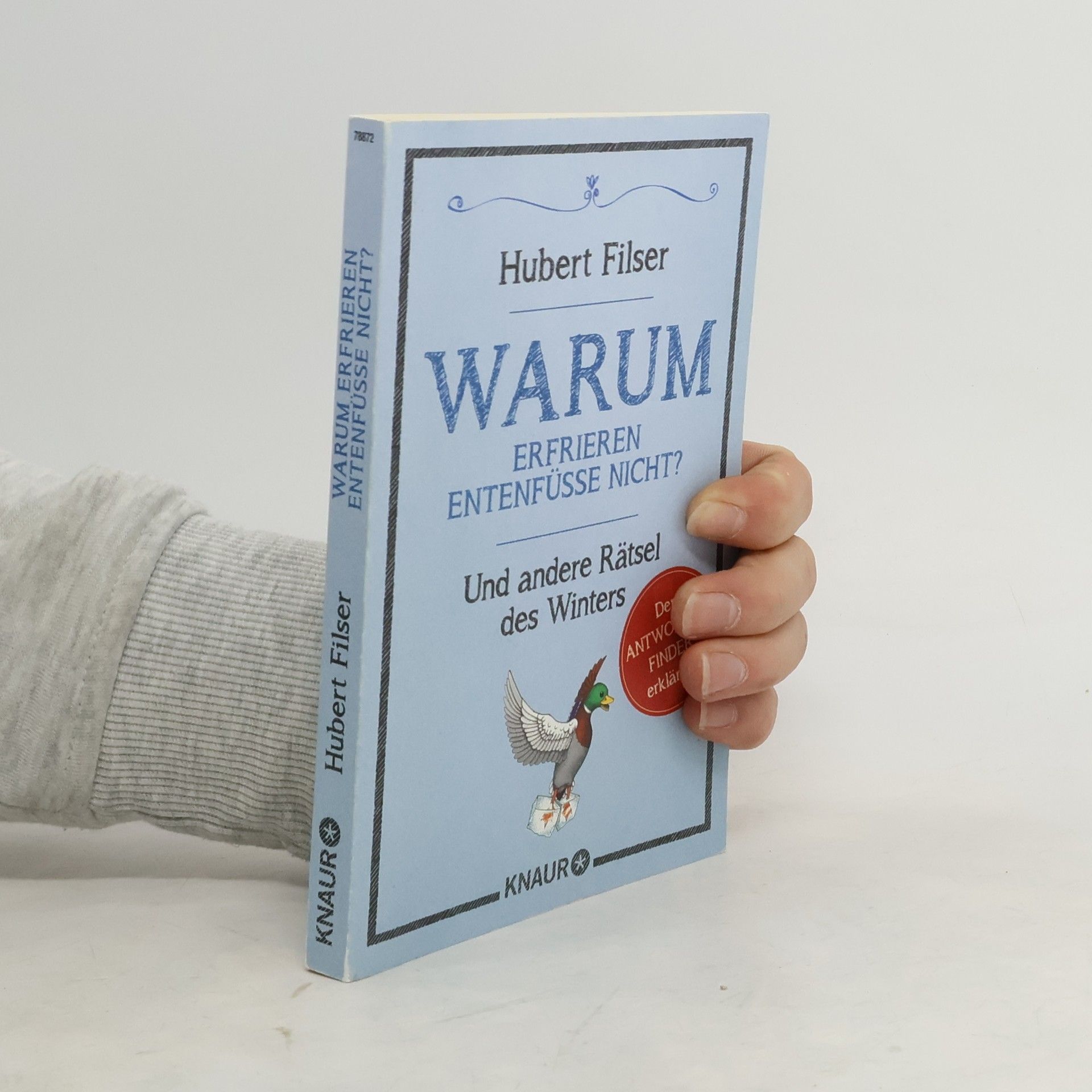 Hubert Filser Warum erfrieren Entenfüße nicht?