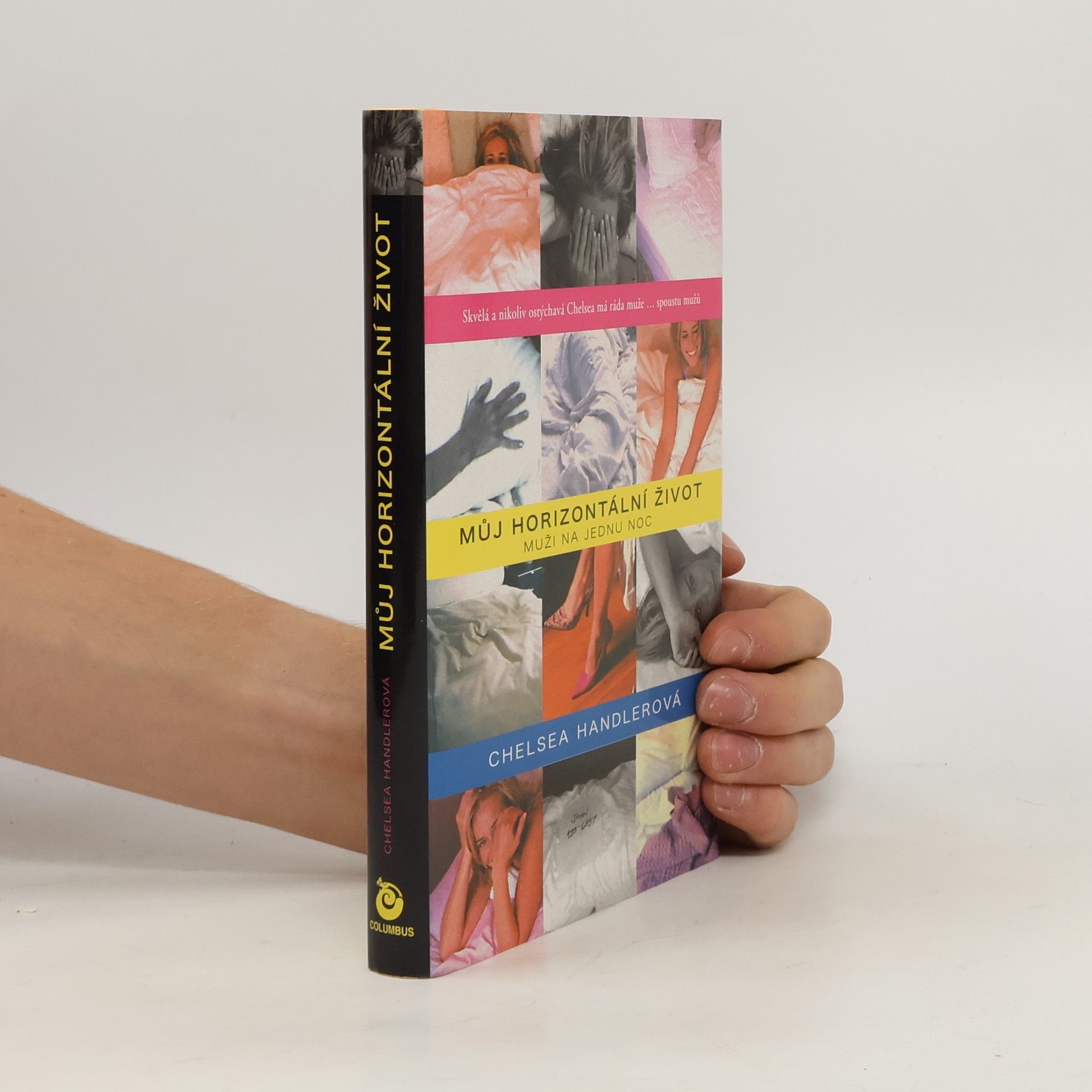Chelsea Handler Můj horizontální život: Muži na jednu noc