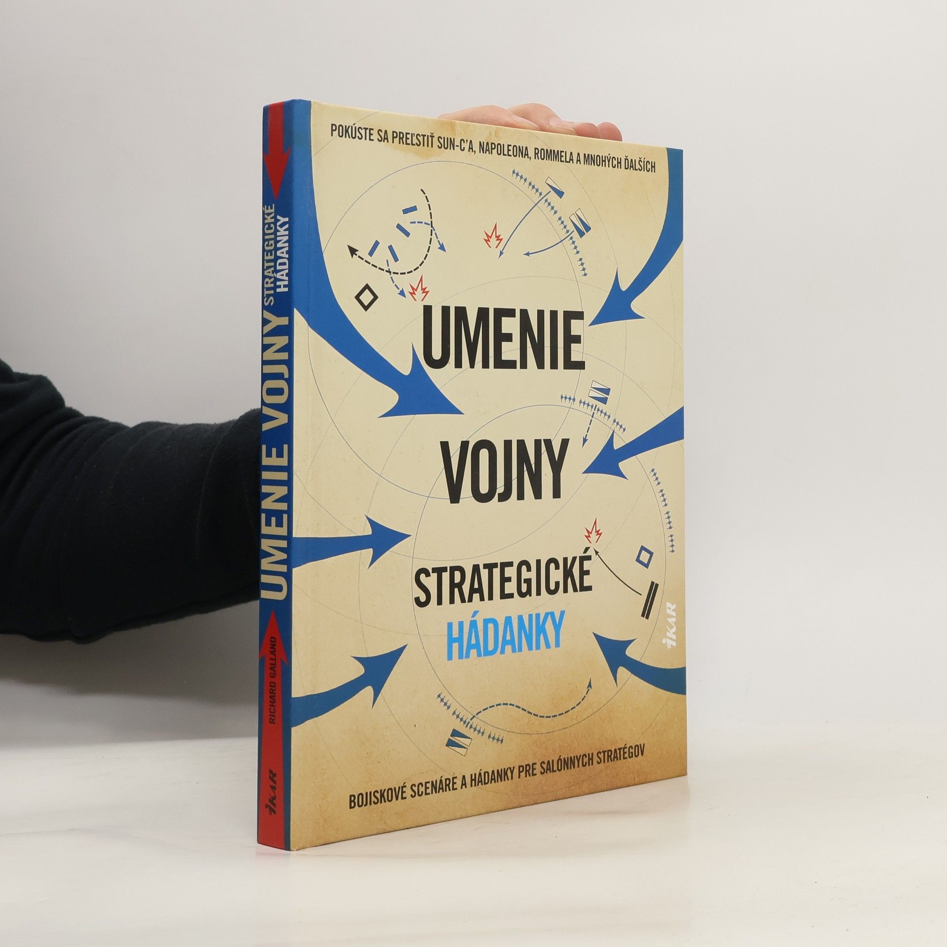 Richard Wolfrik Galland Umenie vojny - Strategické hádanky