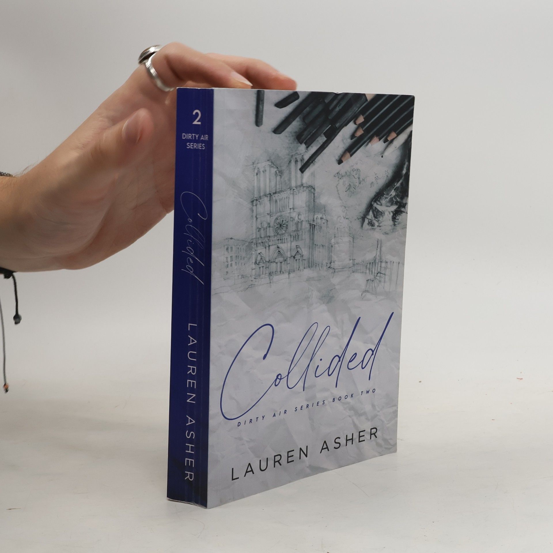 Lauren Asher Collided. Dirty Air Series Book 2