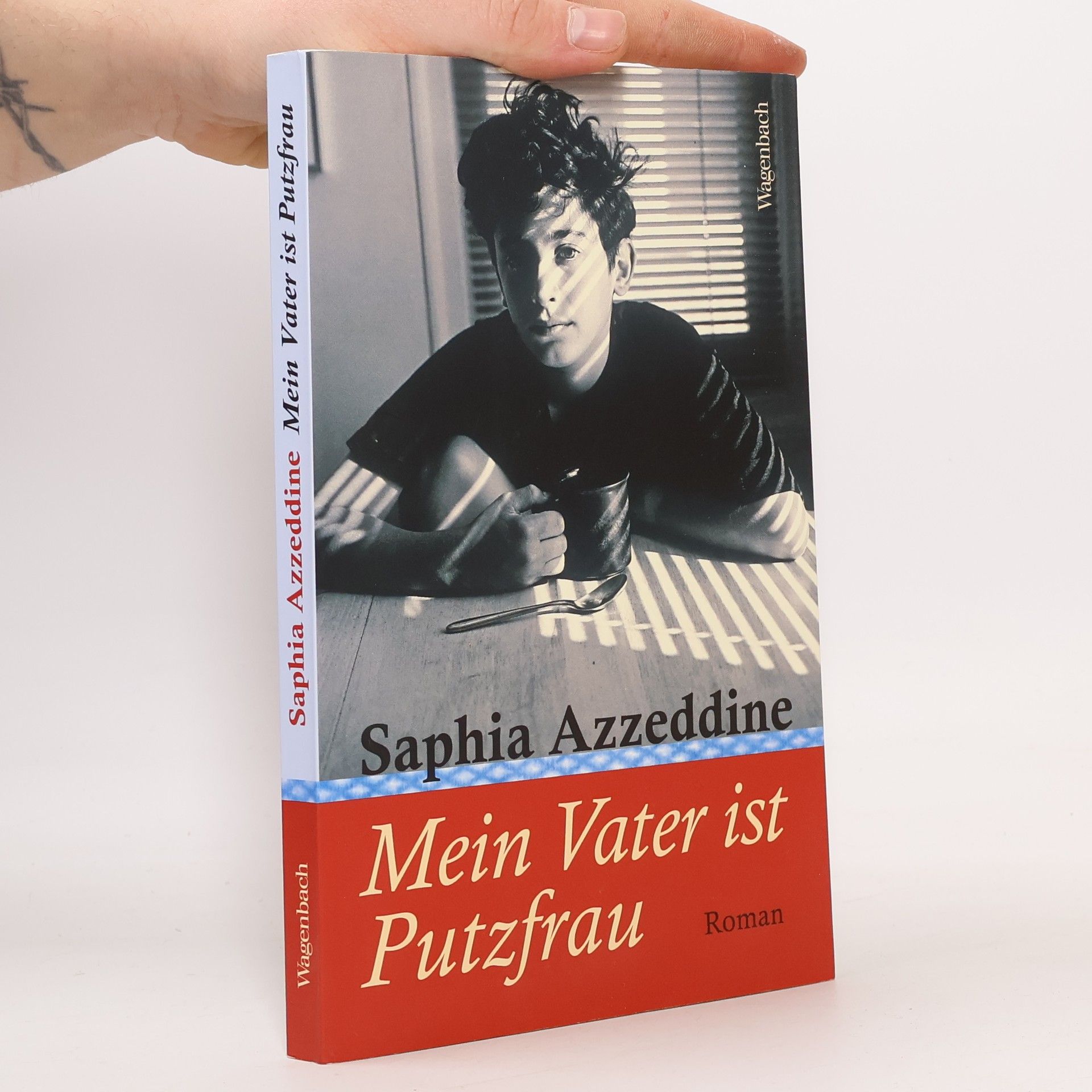 Saphia Azzeddine Mein Vater ist Putzfrau