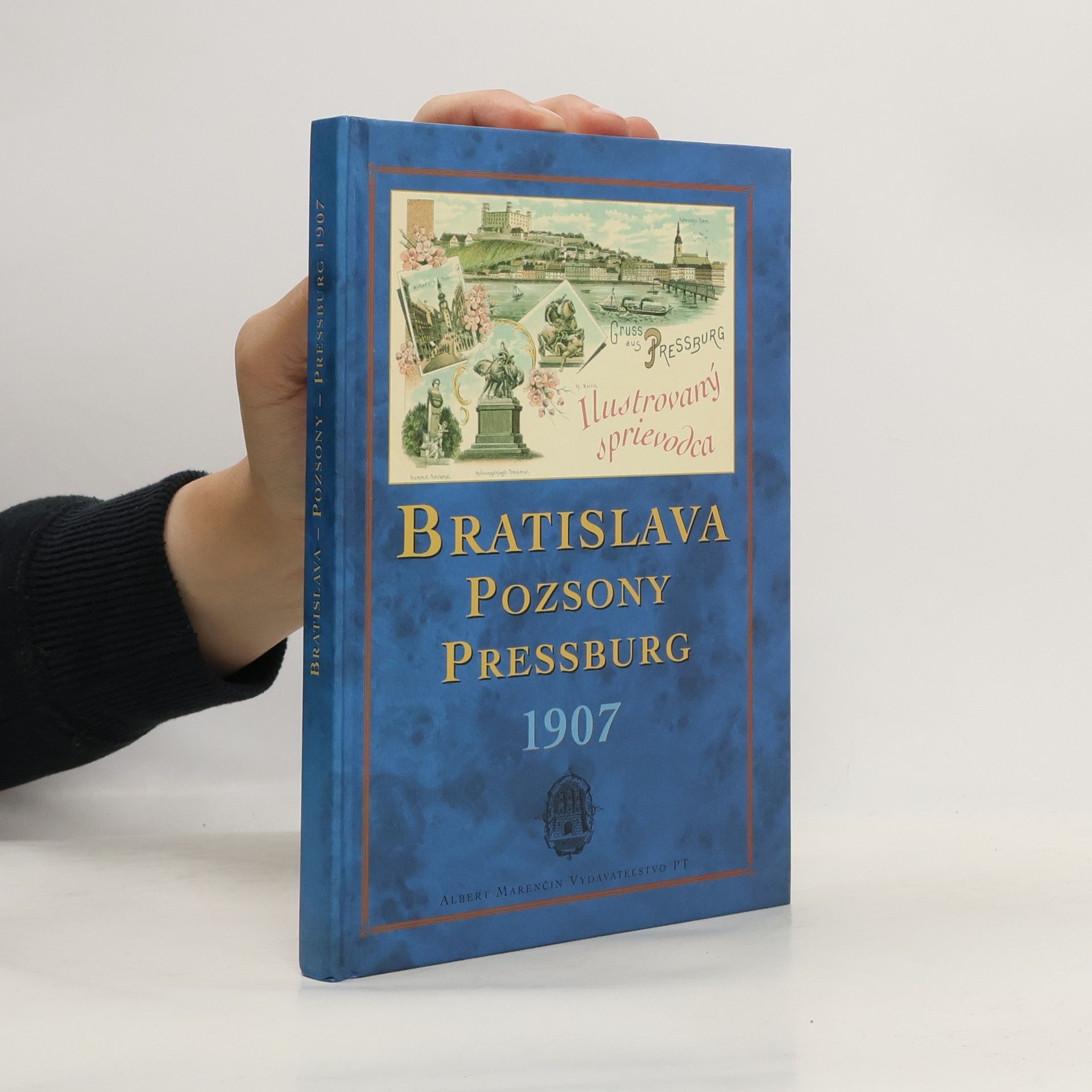 Emil Kumlik Bratislava 1907: Ilustrovaný sprievodca
