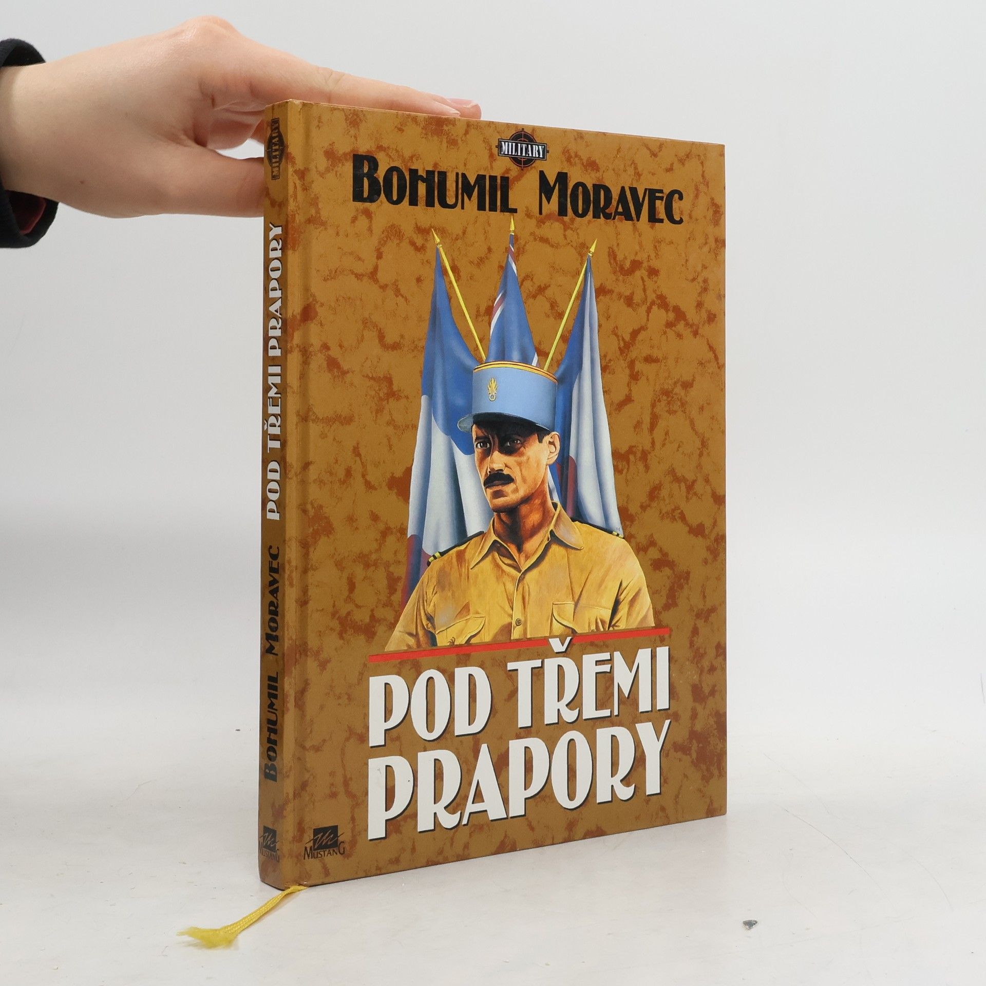 Bohumil Moravec Pod třemi prapory