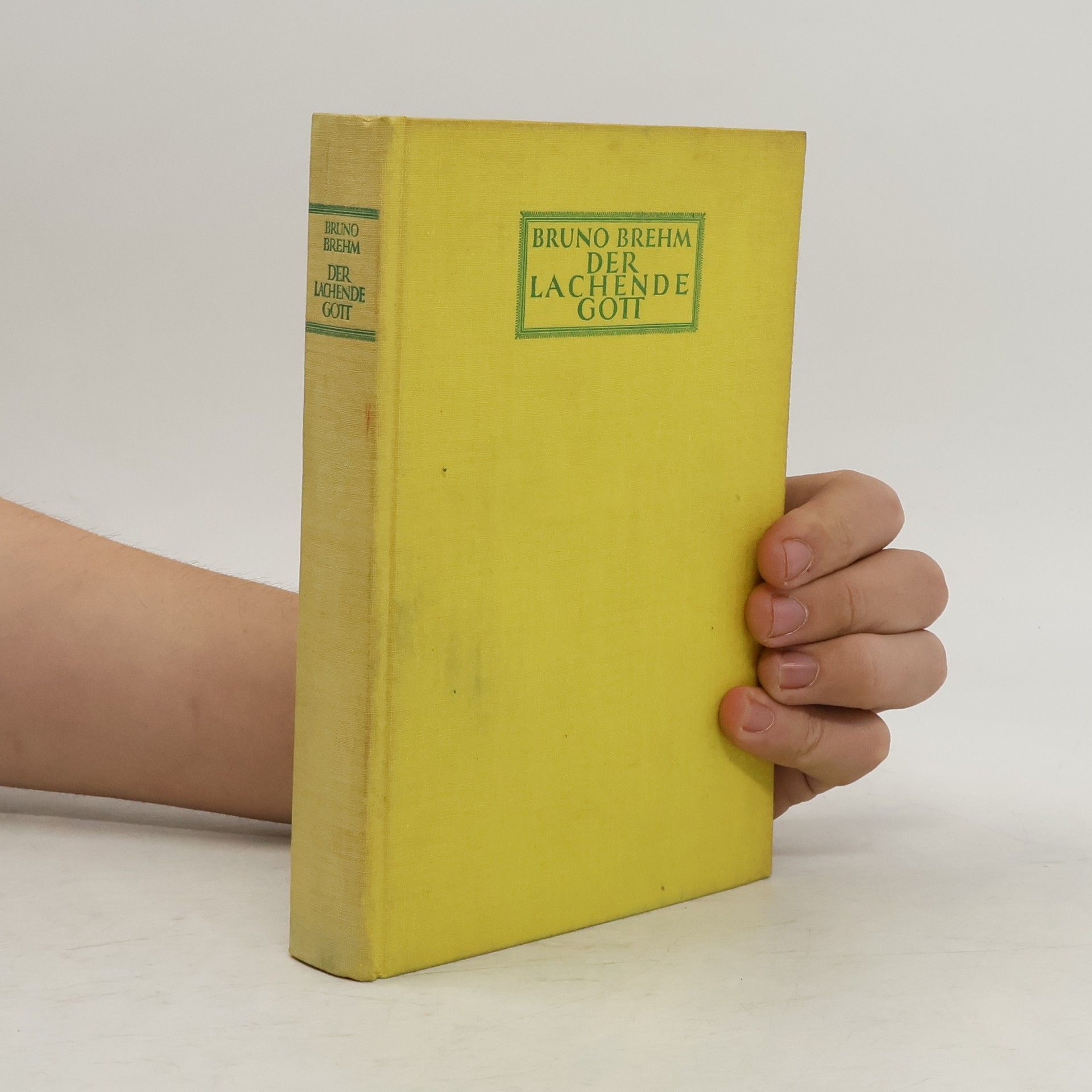 Bruno Brehm Der lachende Gott
