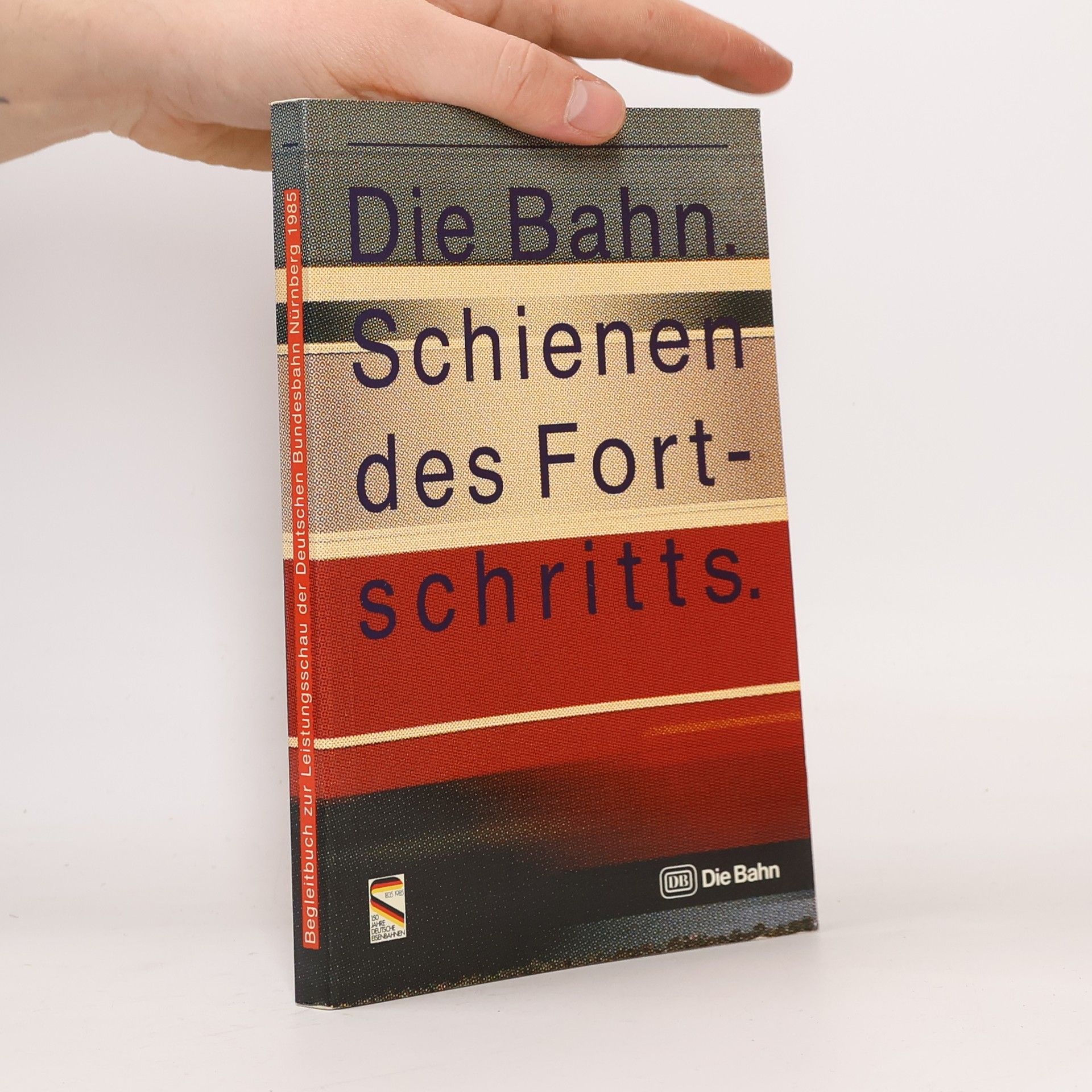 Autorenkollektiv Die Bahn. Schienen des Fortschritts