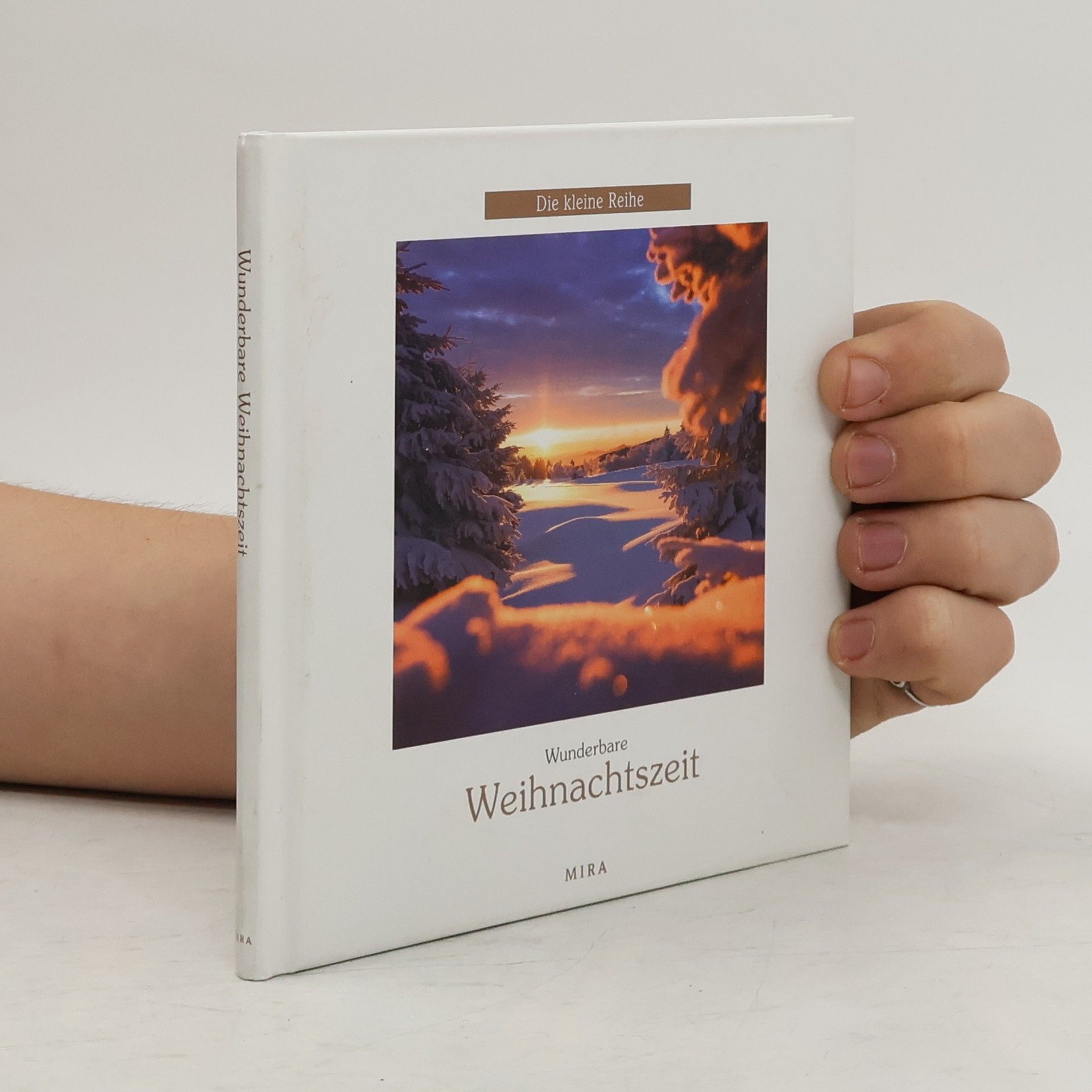 Collectif d'auteurs Die kleine Reihe. Wunderbare Weihnachtszeit