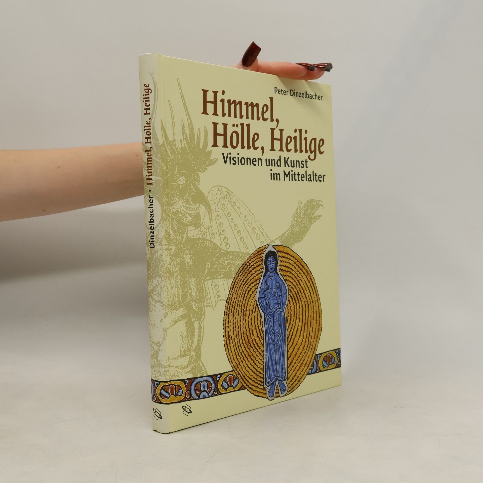 Himmel, Hölle, Heilige. Visionen und Kunst im Mittelalter