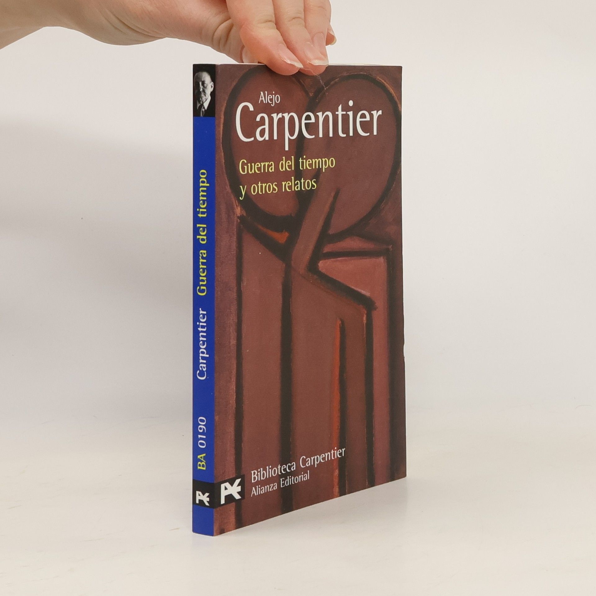 Alejo Carpentier Guerra del tiempo y otros relatos