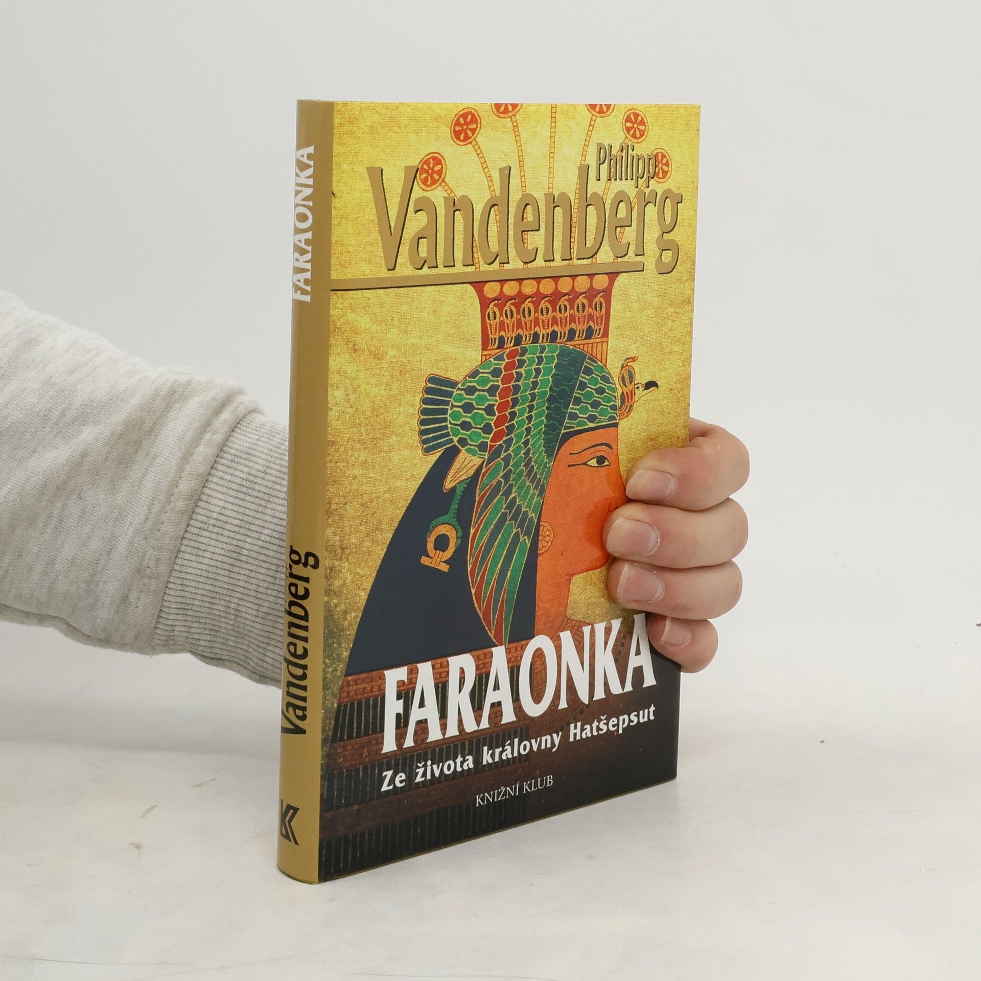 Philipp Vandenberg Faraonka. ze života královny Hatšepsut