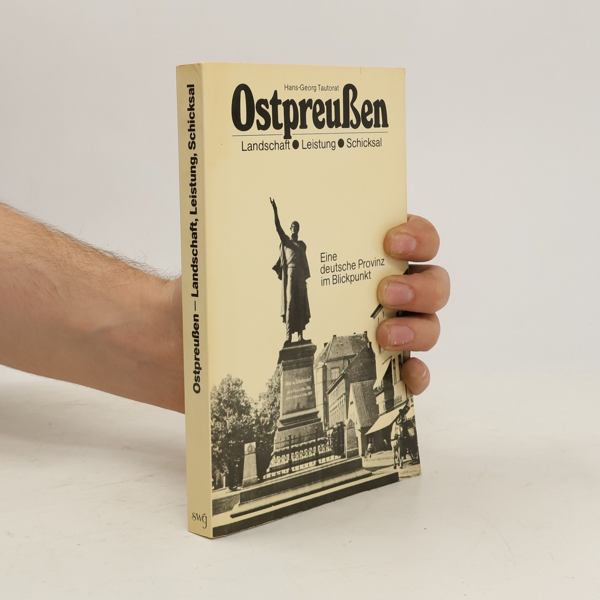 Ostpreussen - Landschaft, Leistung, Schicksal