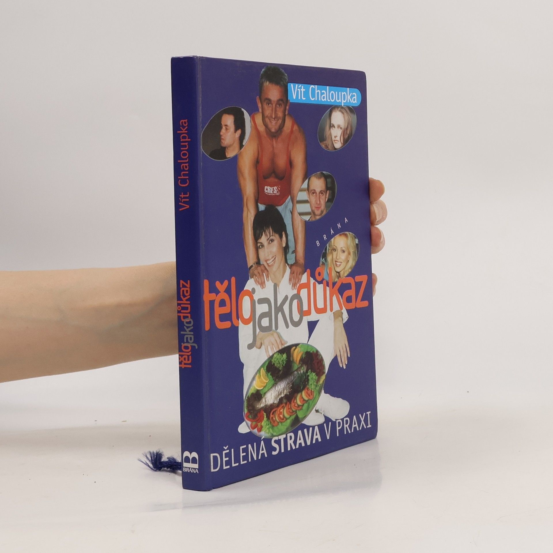 Tělo jako důkaz : dělená strava v praxi