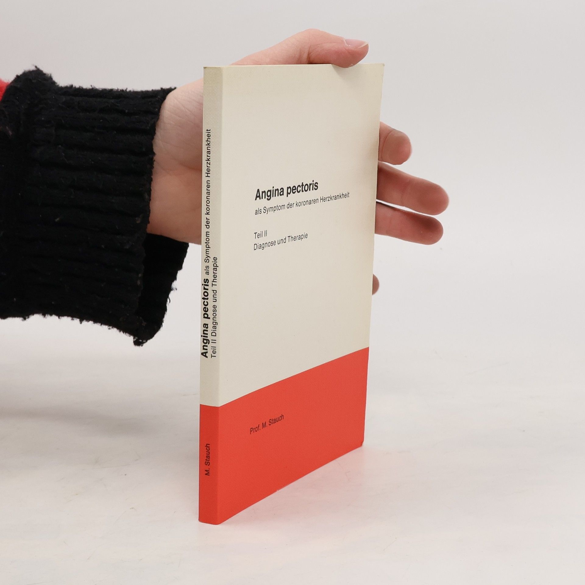 Angina pectoris als Symptom der koronaren Herzkrankheit, Teil II, Diagnose und Therapie