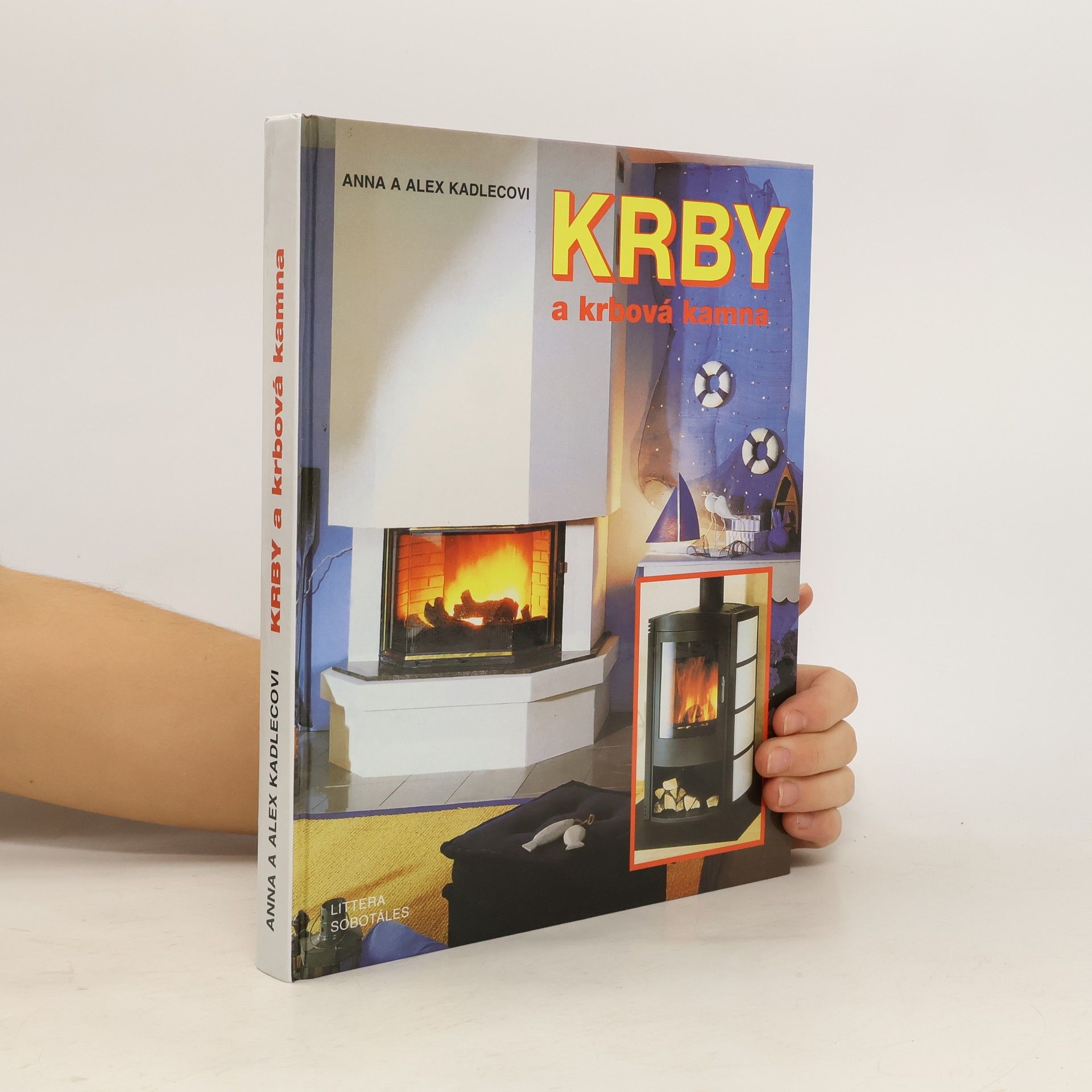 Anna Kadlecová Krby a krbová kamna