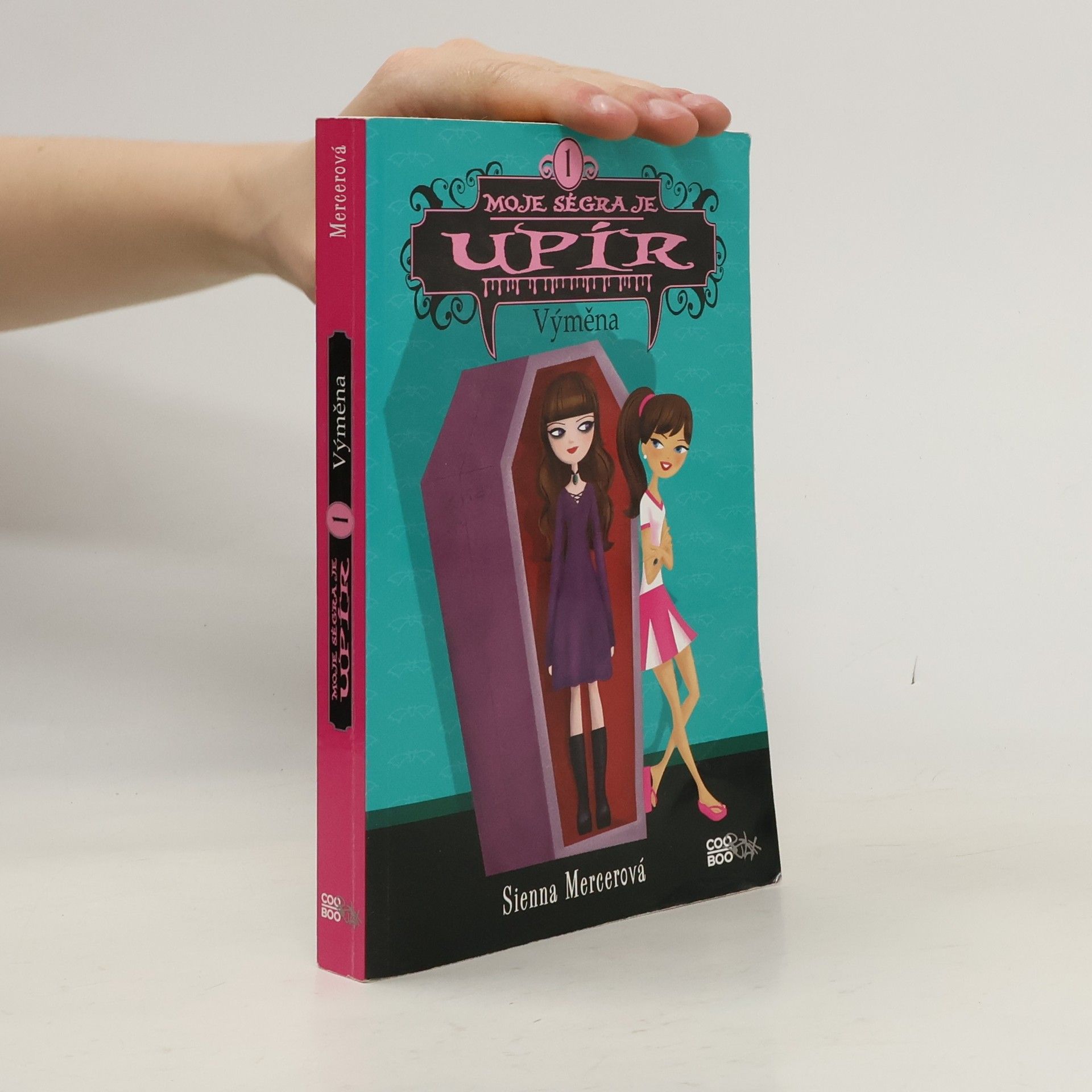 Sienna Mercer Moje ségra je upír. 1. díl. Výměna