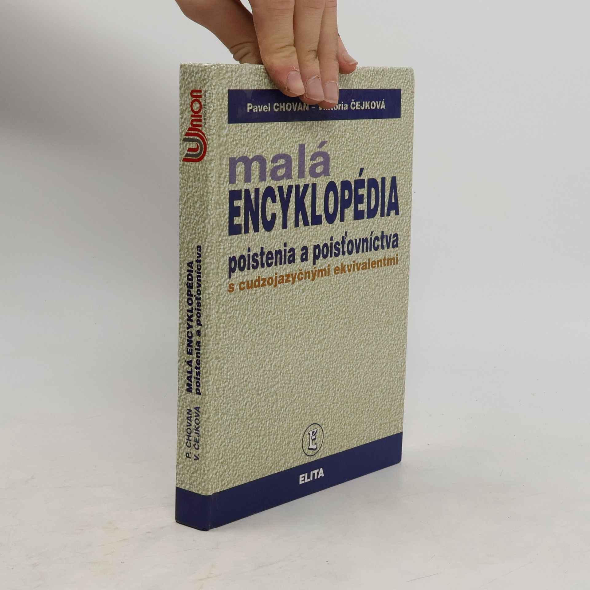 Malá encyklopédia poistenia a poisťovníctva s cudzojazyčnými ekvivalentmi