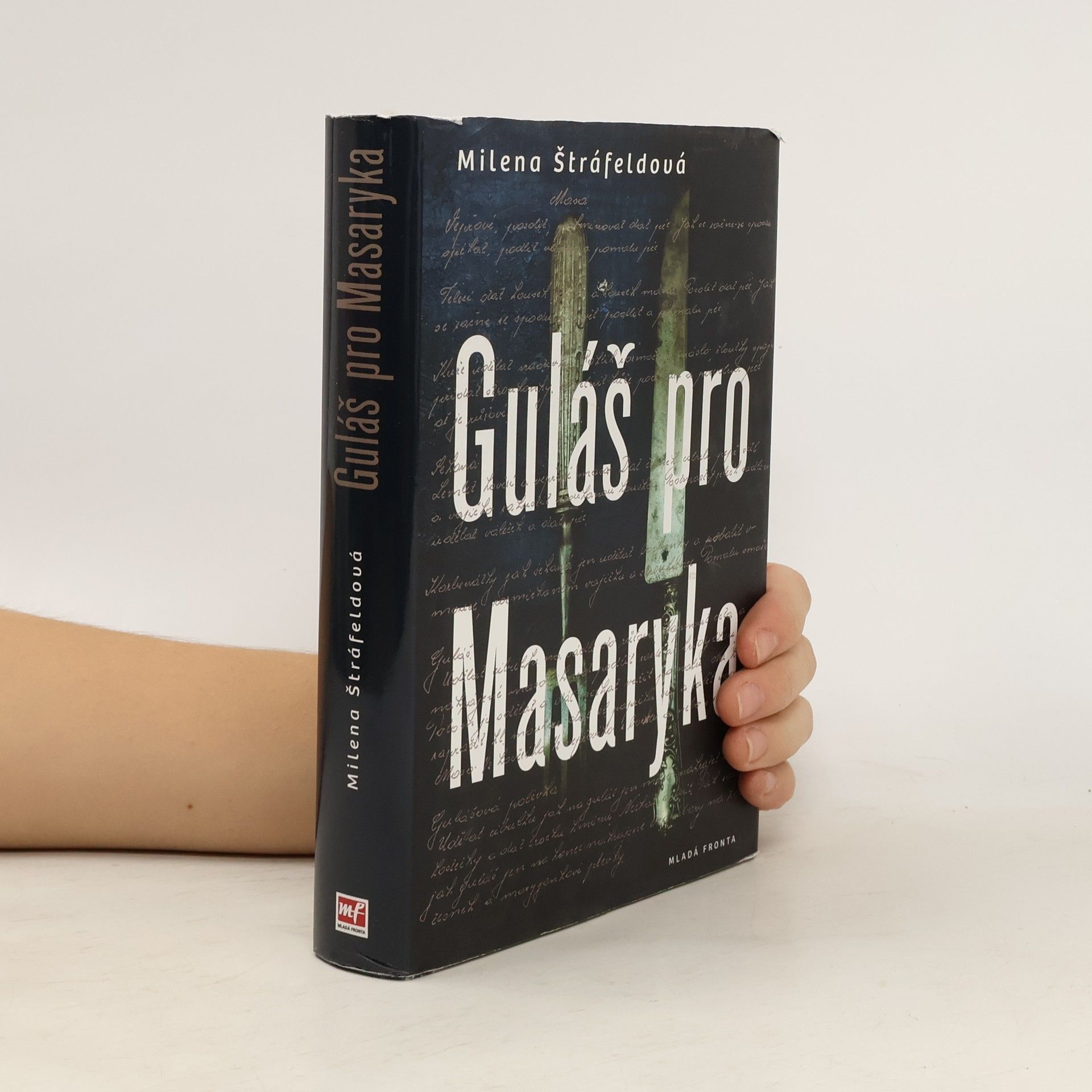 Milena Štráfeldová Guláš pro Masaryka