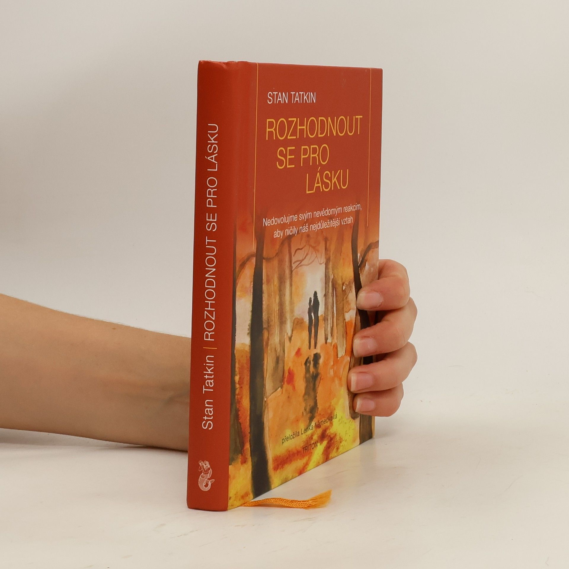 Stan Tatkin Rozhodnout se pro lásku