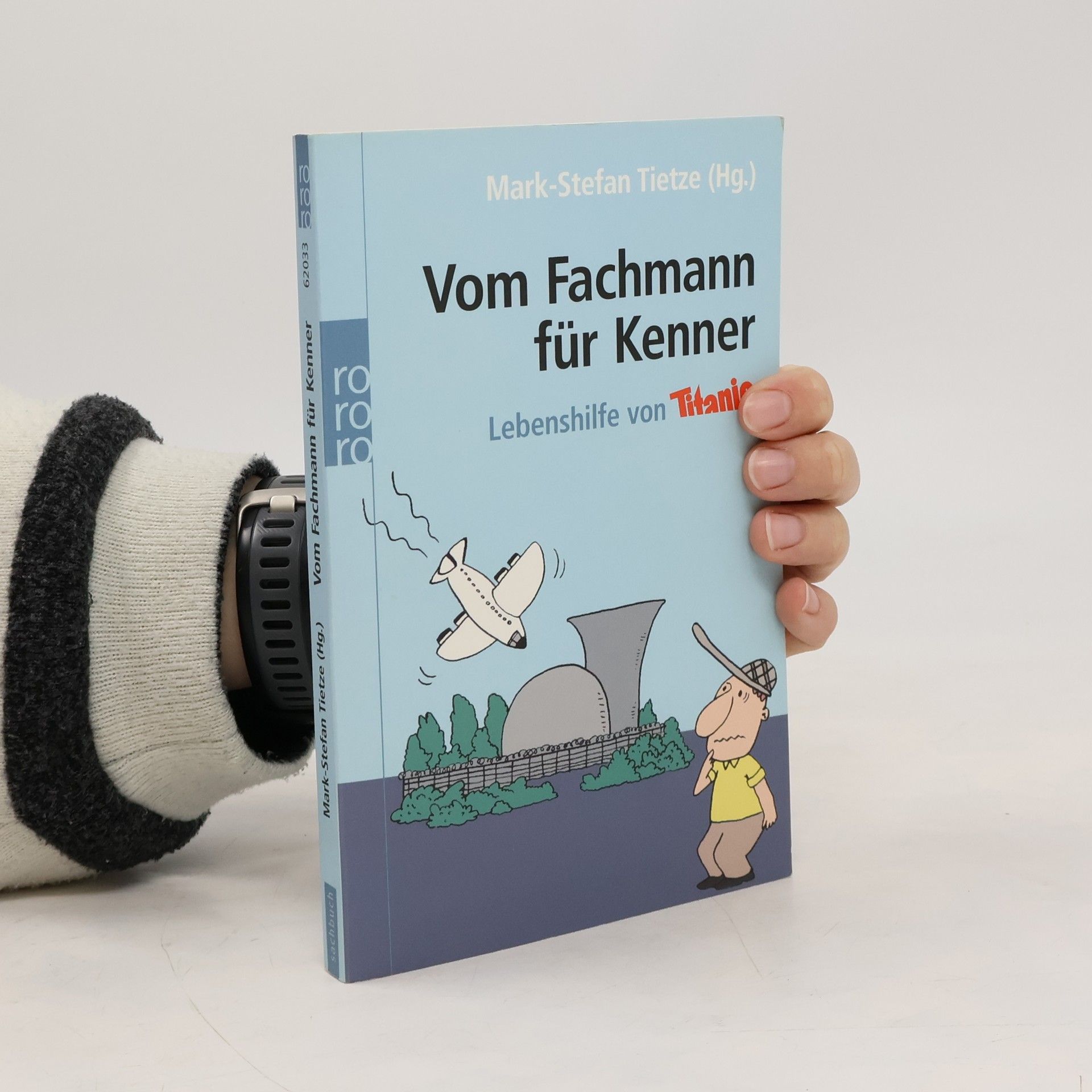 Vom Fachmann für Kenner. Lebenshilfe von Titanic