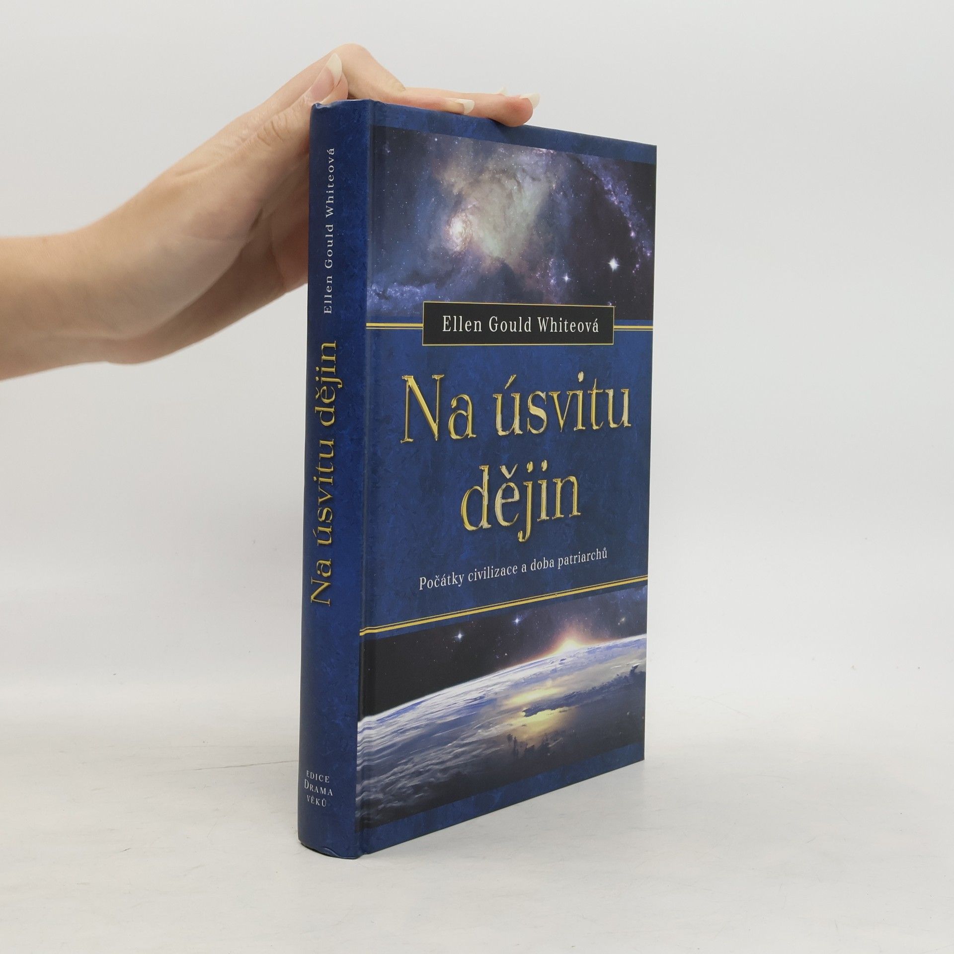 Jiří Moskala Na úsvitu dějin. Počátky civilizace a doba patriarchů