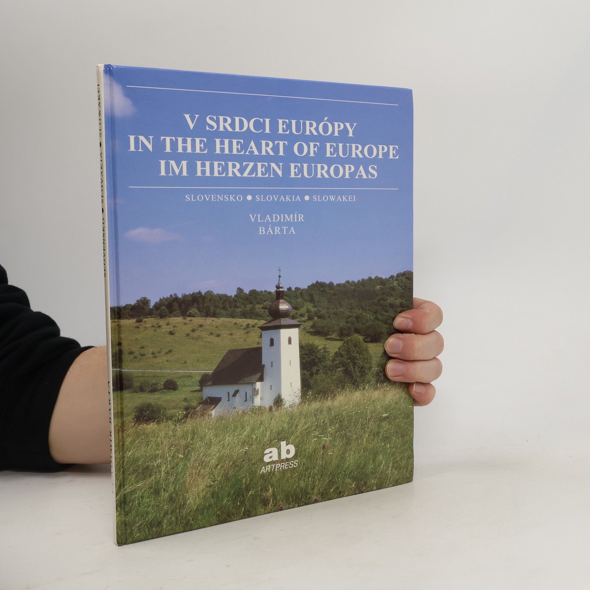 Slovensko - krajina v srdci Európy / Slovakia - the country in the heart of Europe / Die Slowakei - ein Land im Herzen Europas