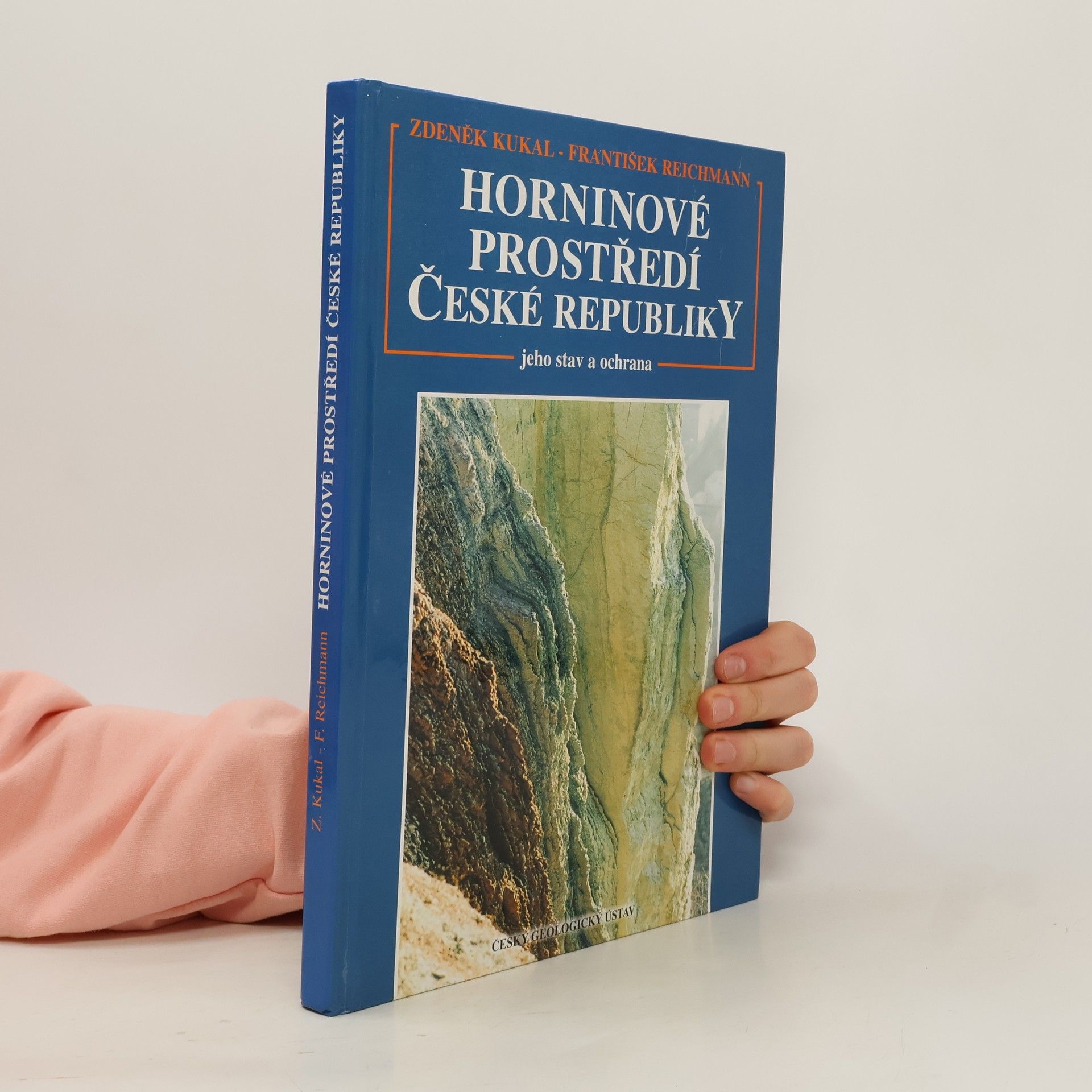 Horninové prostředí České republiky. Jeho stav a ochrana