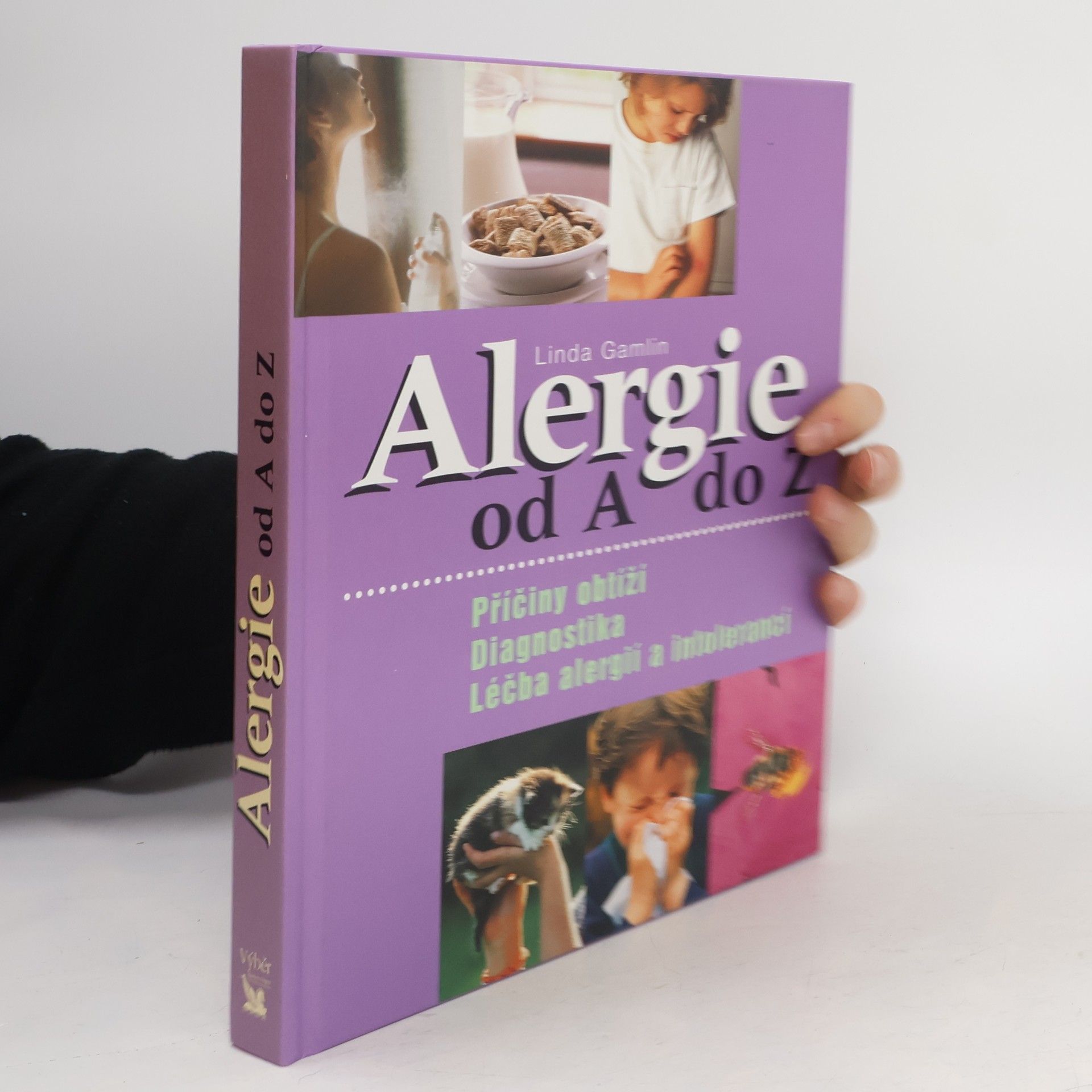 Linda Gamlin Alergie od A do Z. Příčiny obtíží, diagnostika, léčba alergií a intolerancí