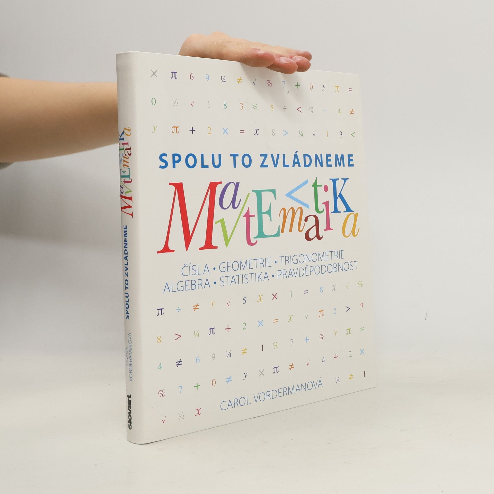 Carol Vorderman Matematika - Spolu to zvládneme