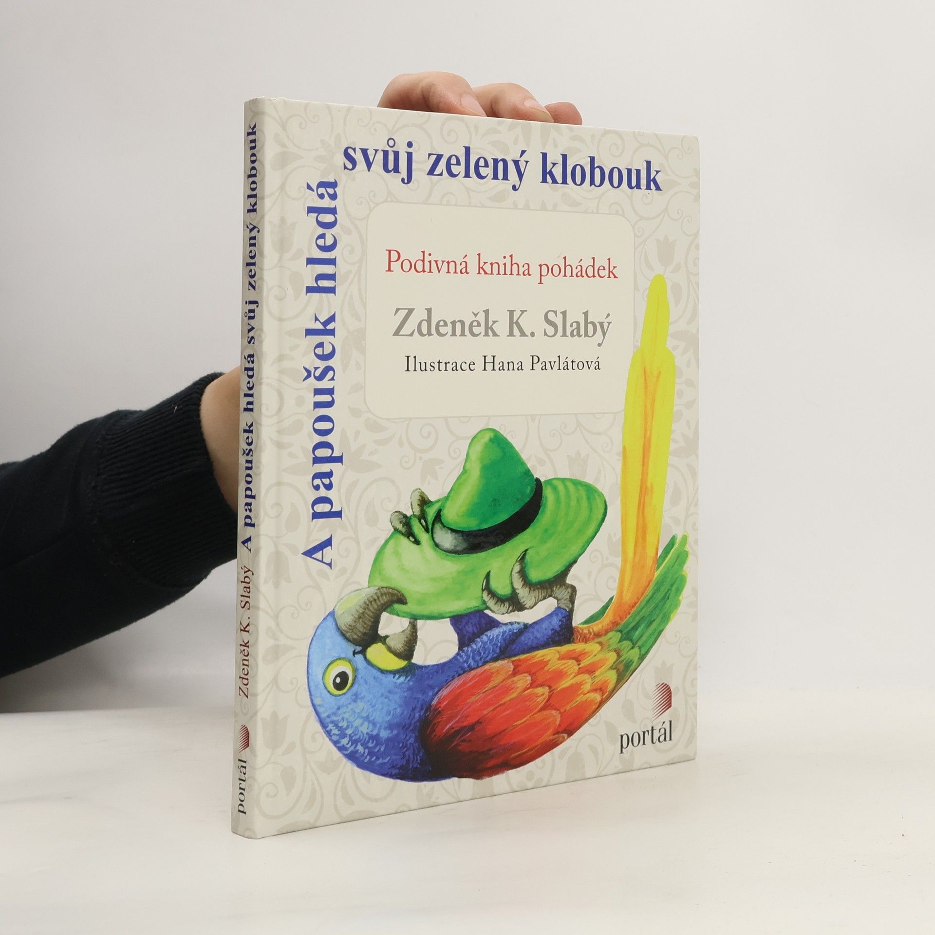 Zdeněk Karel Slabý A papoušek hledá svůj zelený klobouk