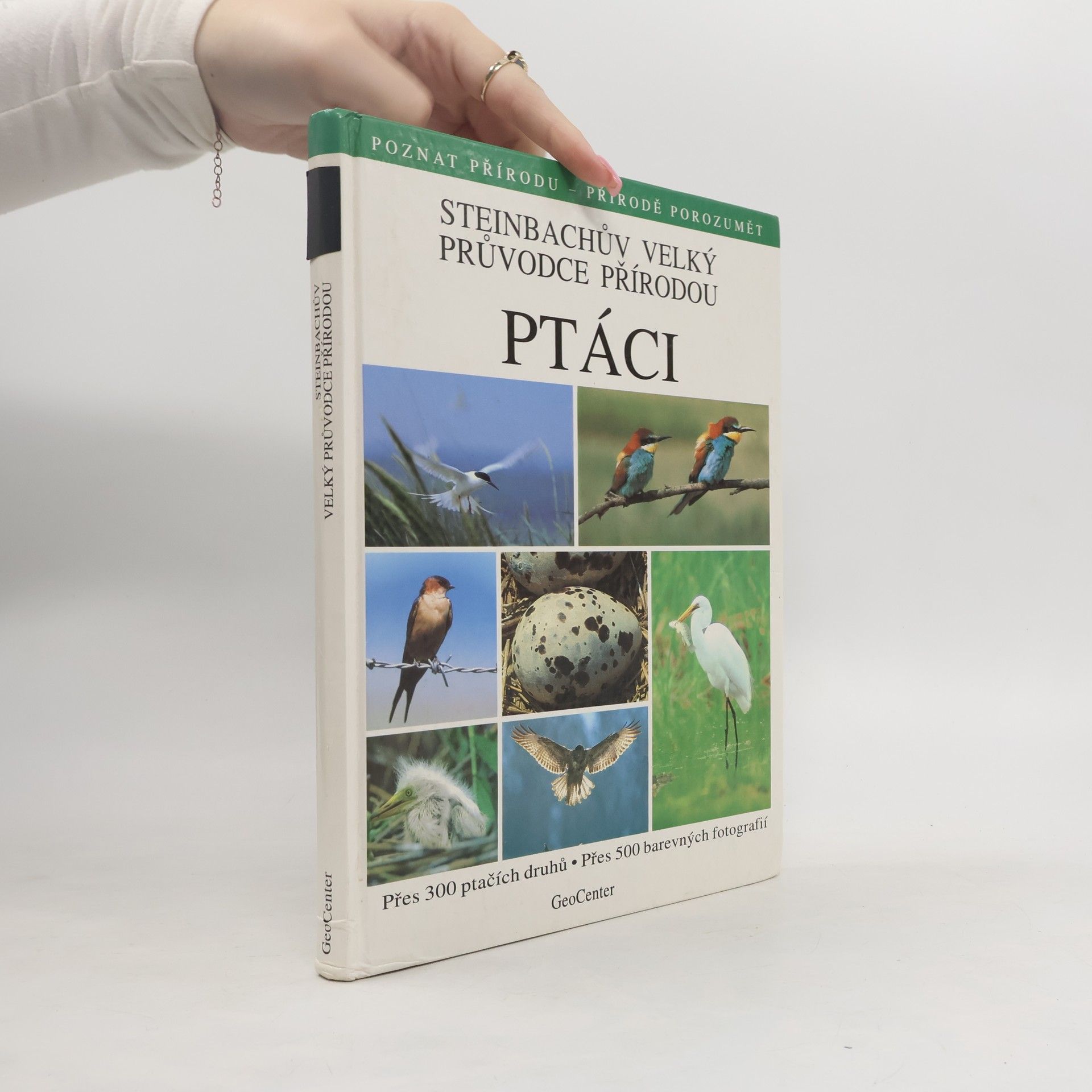 Steinbachův velký průvodce přírodou. Ptáci